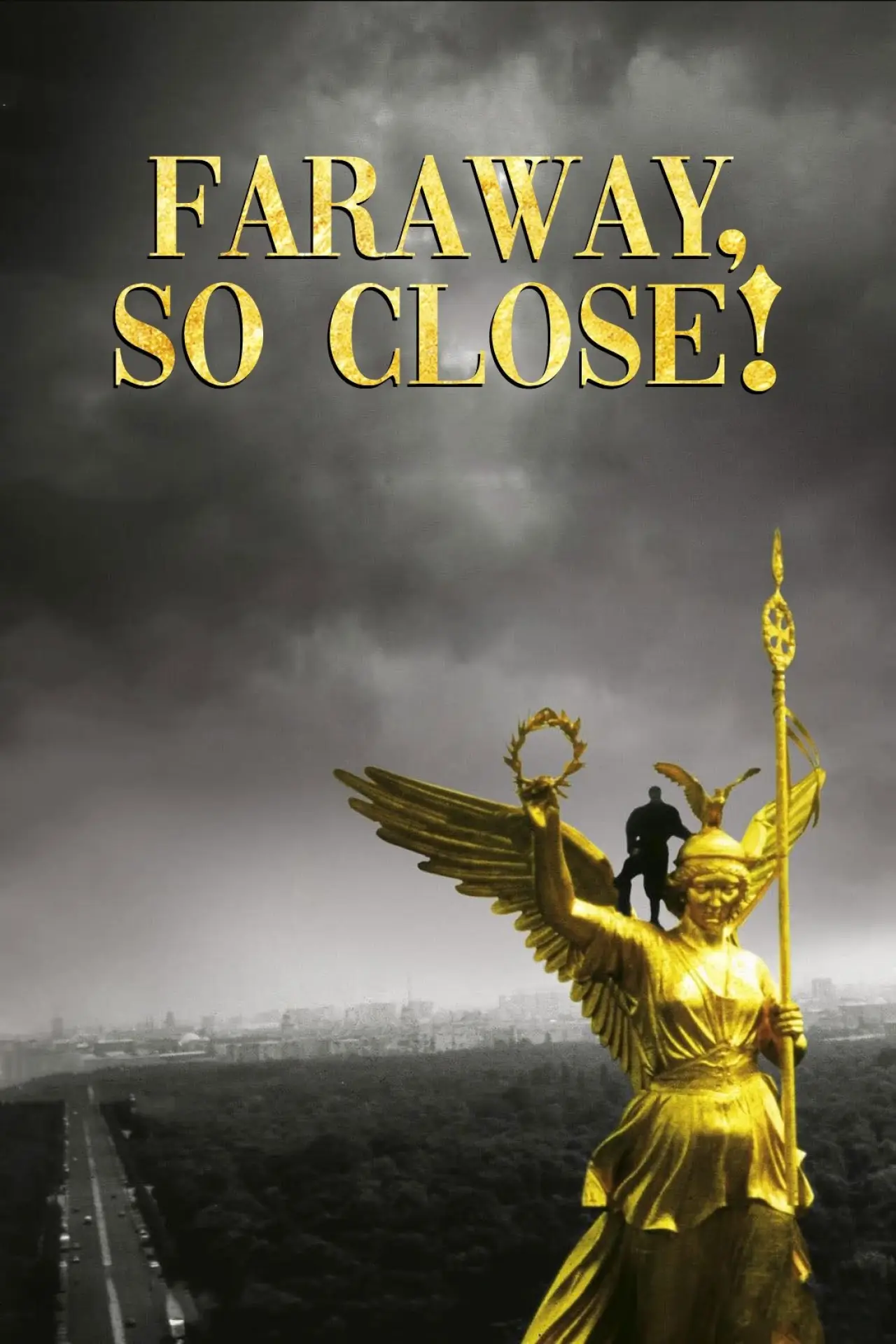 Movie poster "Faraway, So Close!"