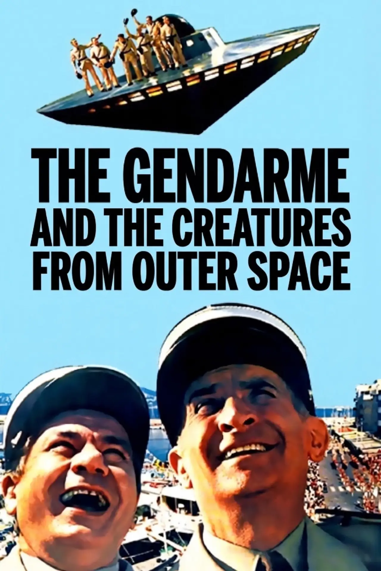 Movie poster "The Gendarme and the Creatures from Outer Space"