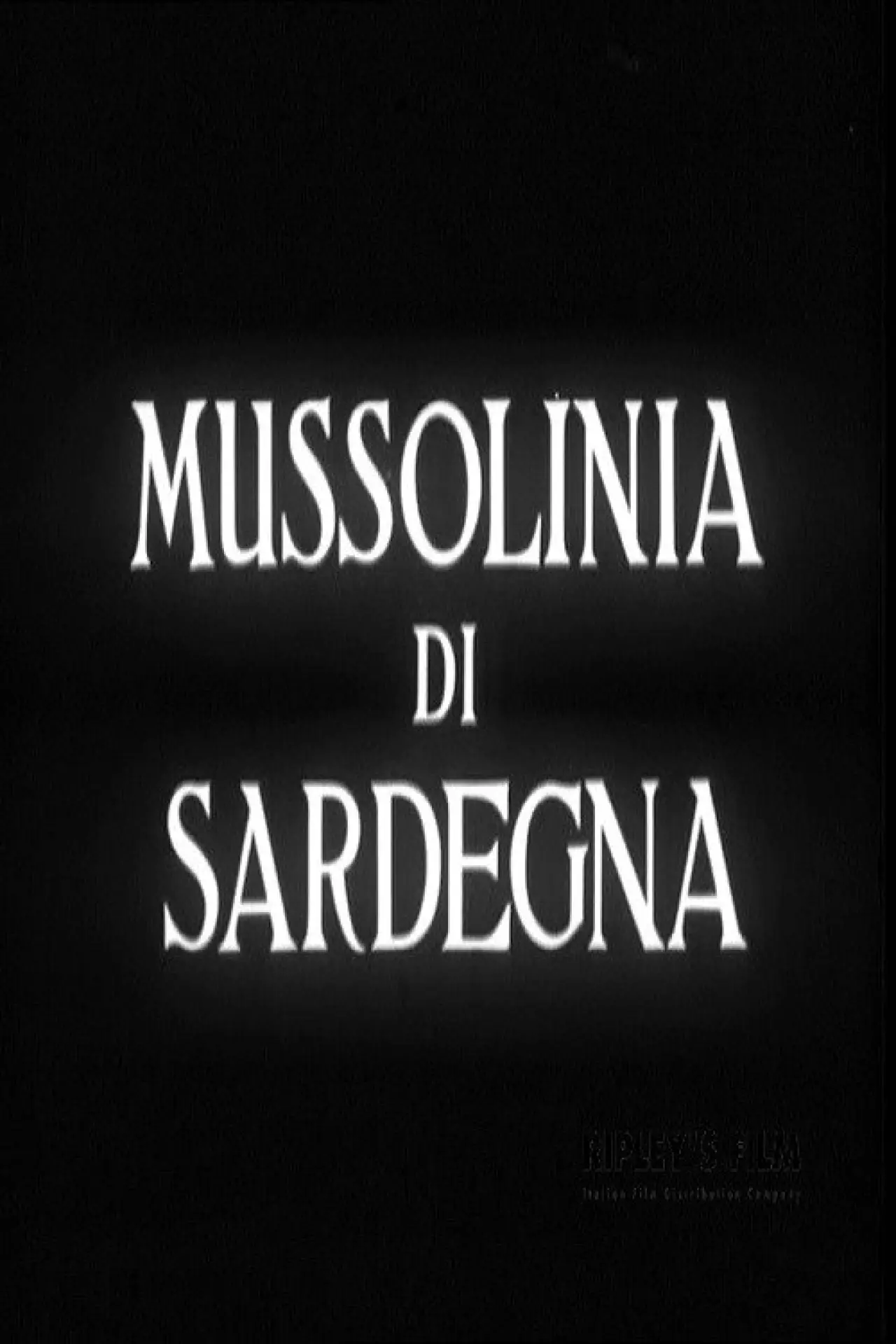 Movie poster "Mussolinia di Sardegna"