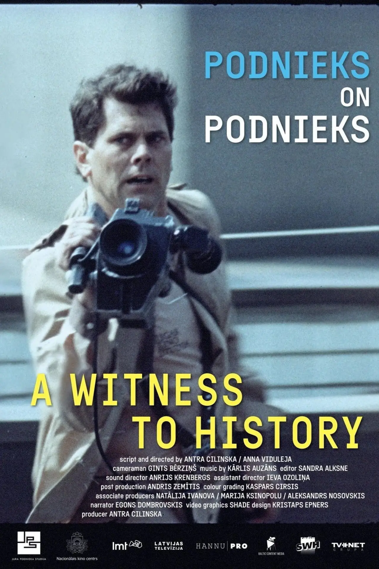 Movie poster "Podnieks On Podnieks. A Witness To History"