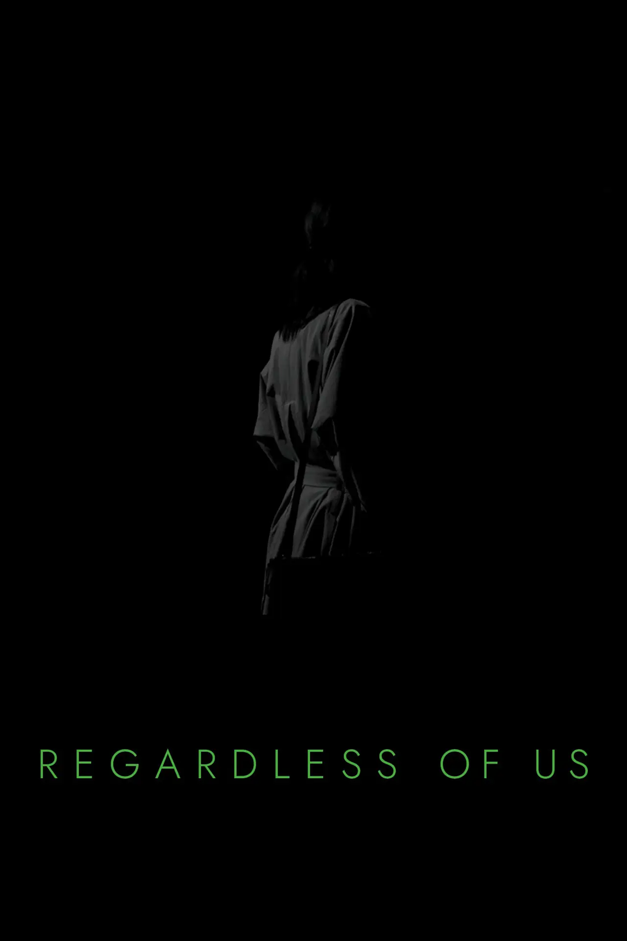 Movie poster "Regardless of Us"