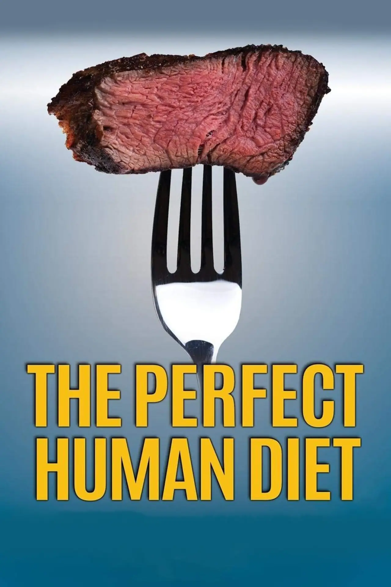 Movie poster "The Perfect Human Diet"