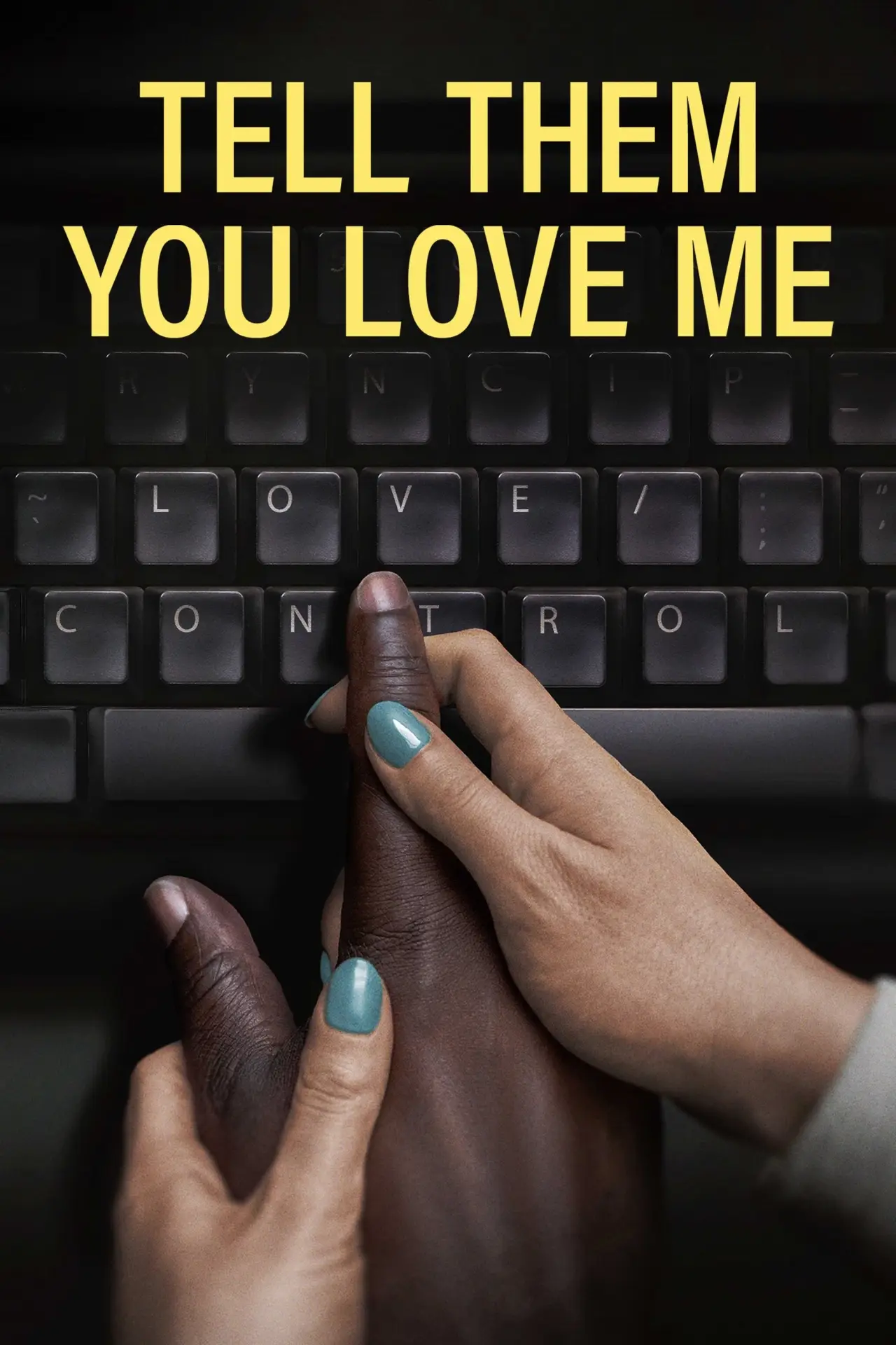 Movie poster "Tell Them You Love Me"