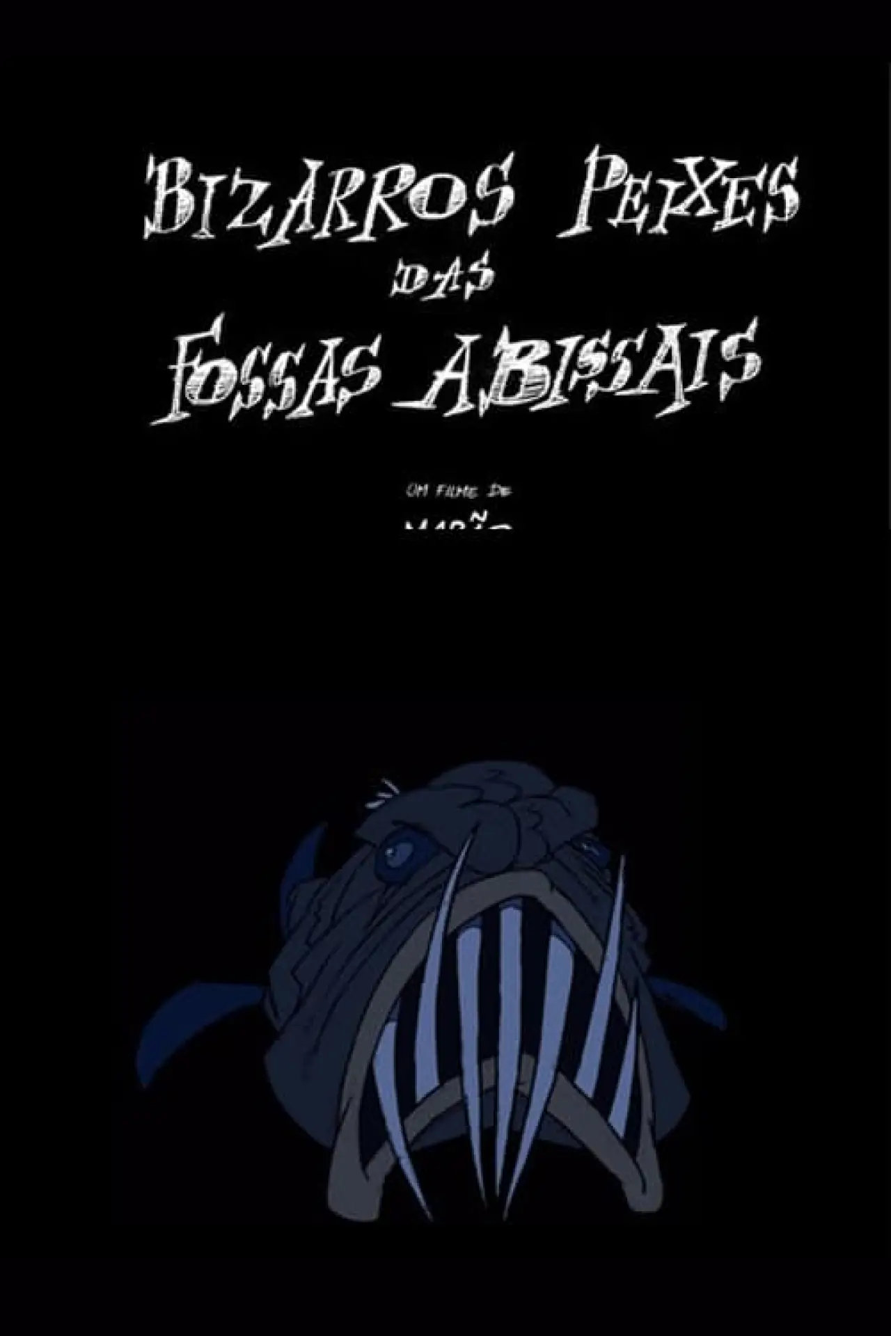 Movie poster "Bizarre Fish from the Abyssal Zone"
