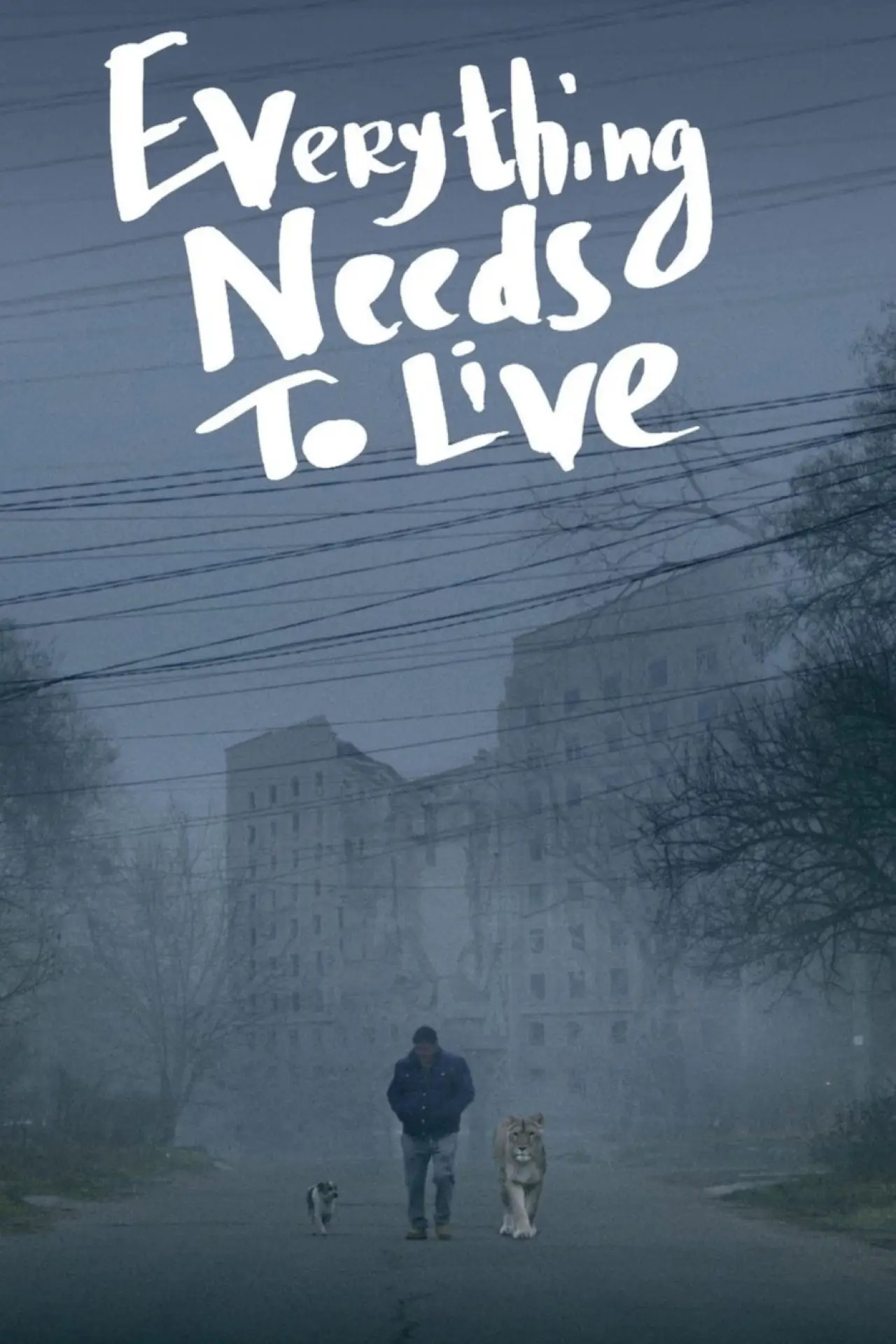 Movie poster "Everything Needs to Live"