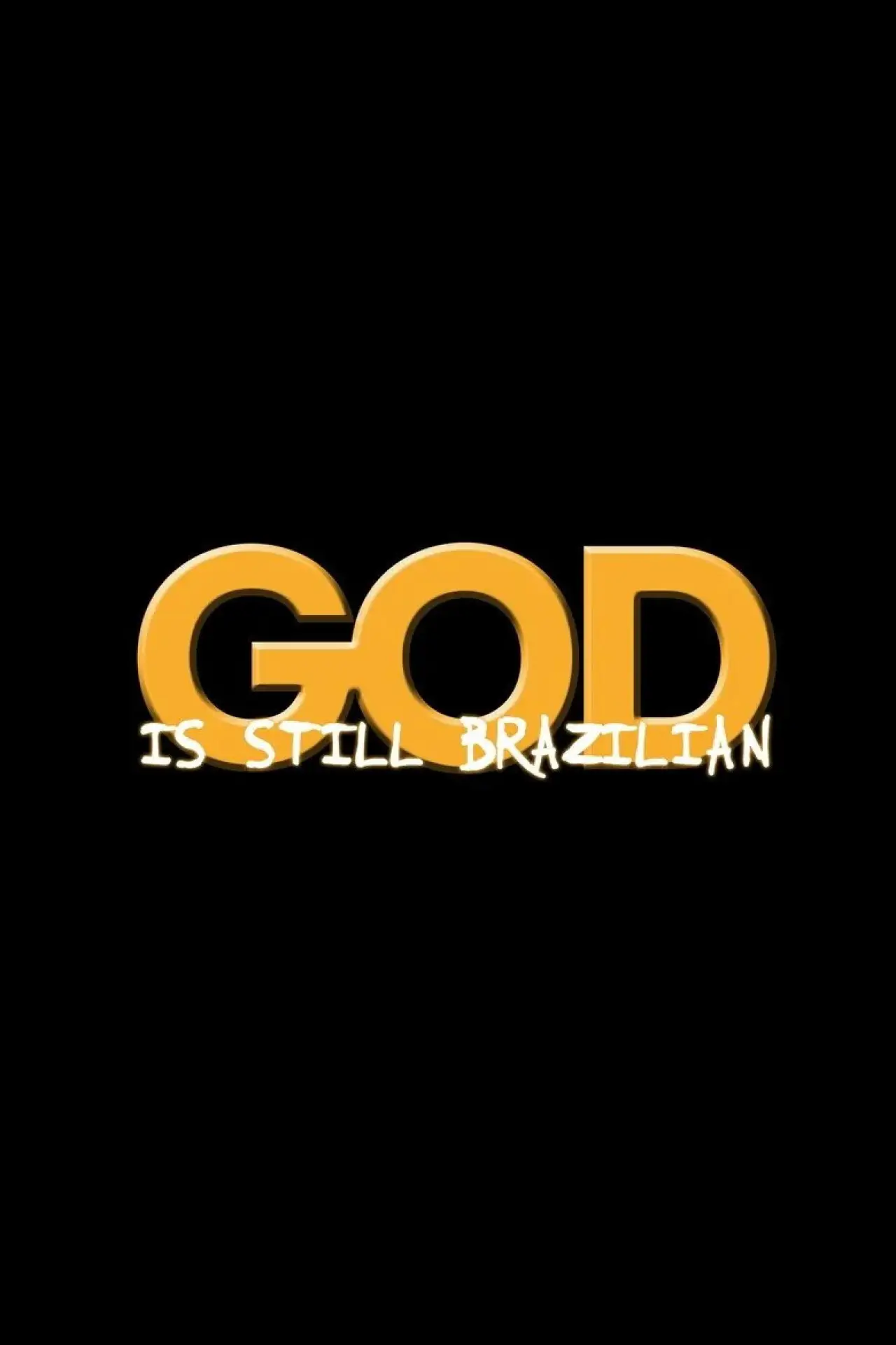 Movie poster "God Is Still Brazilian"