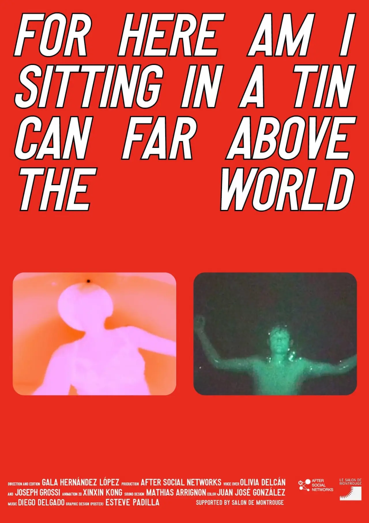 Movie poster "For Here Am I Sitting in a Tin Can Far Above the World"