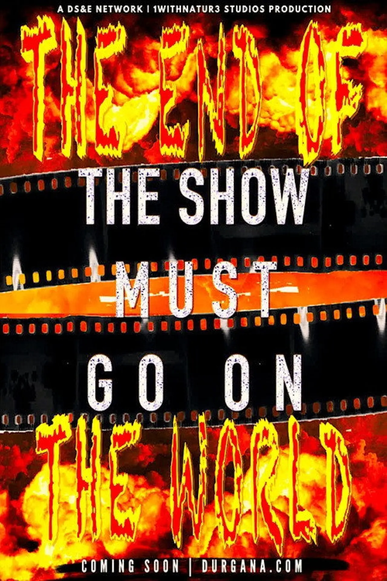 Movie poster "The Show Must Go On II: The End of the World"