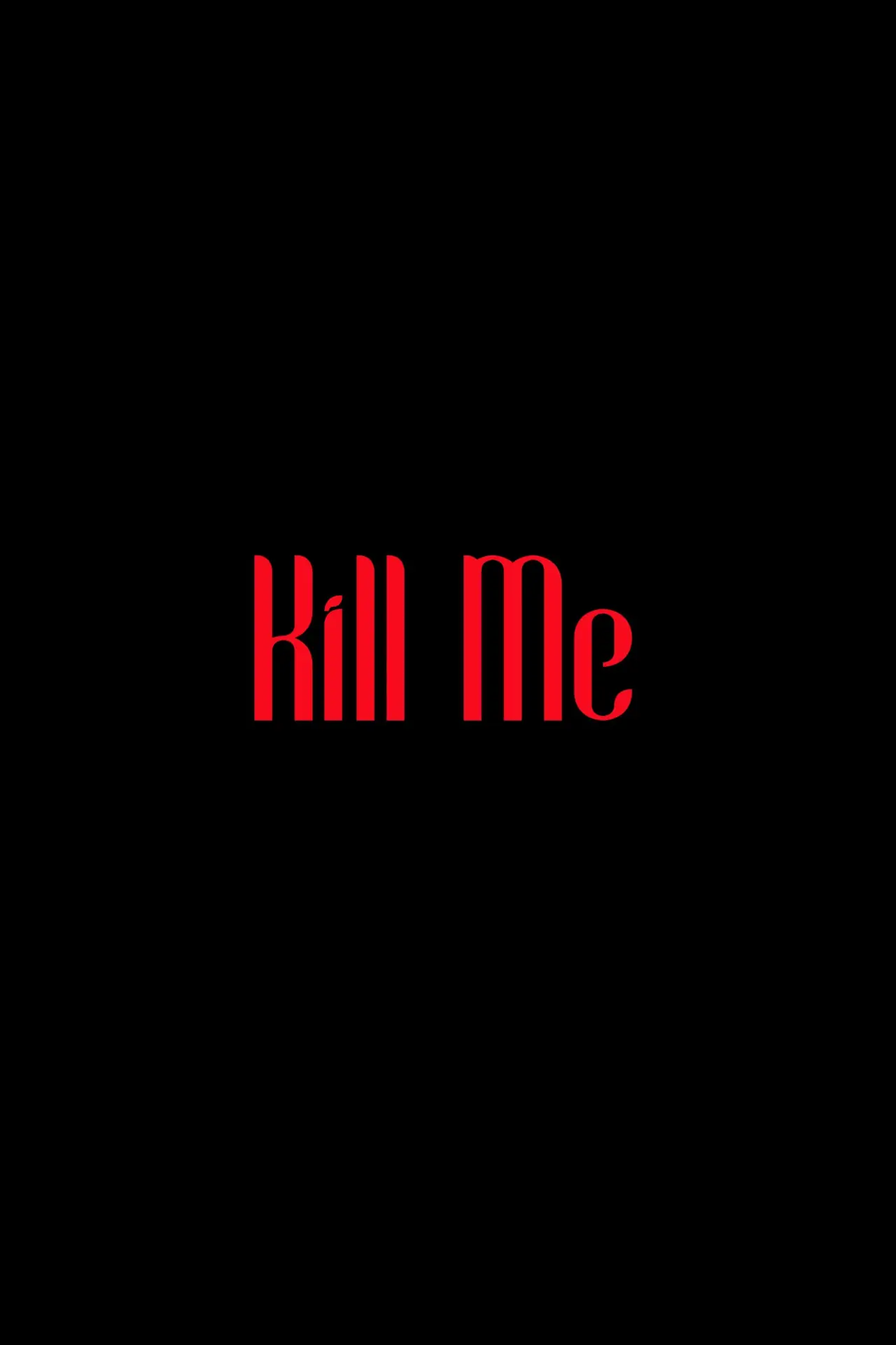 Movie poster "Kill Me"