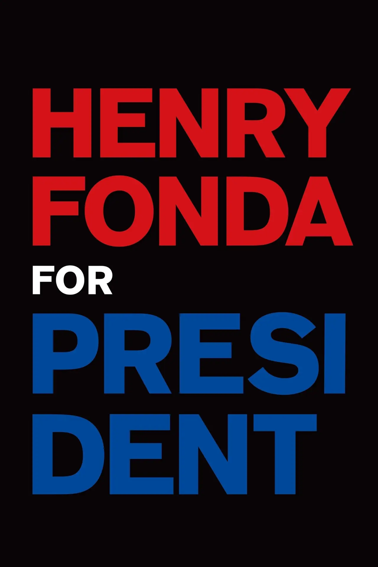 Movie poster "Henry Fonda for President"
