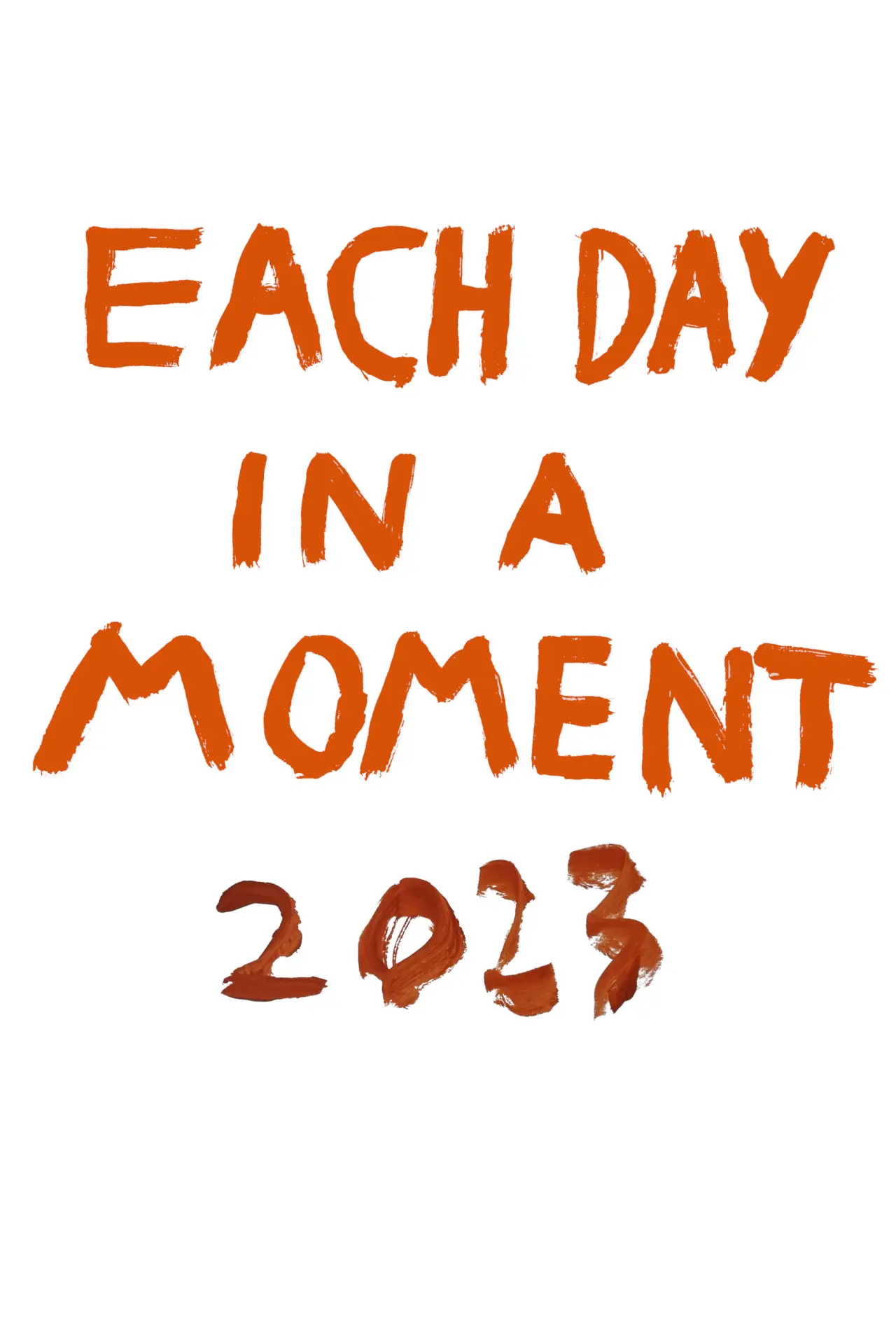 Movie poster "Each Day in a Moment: 2023"