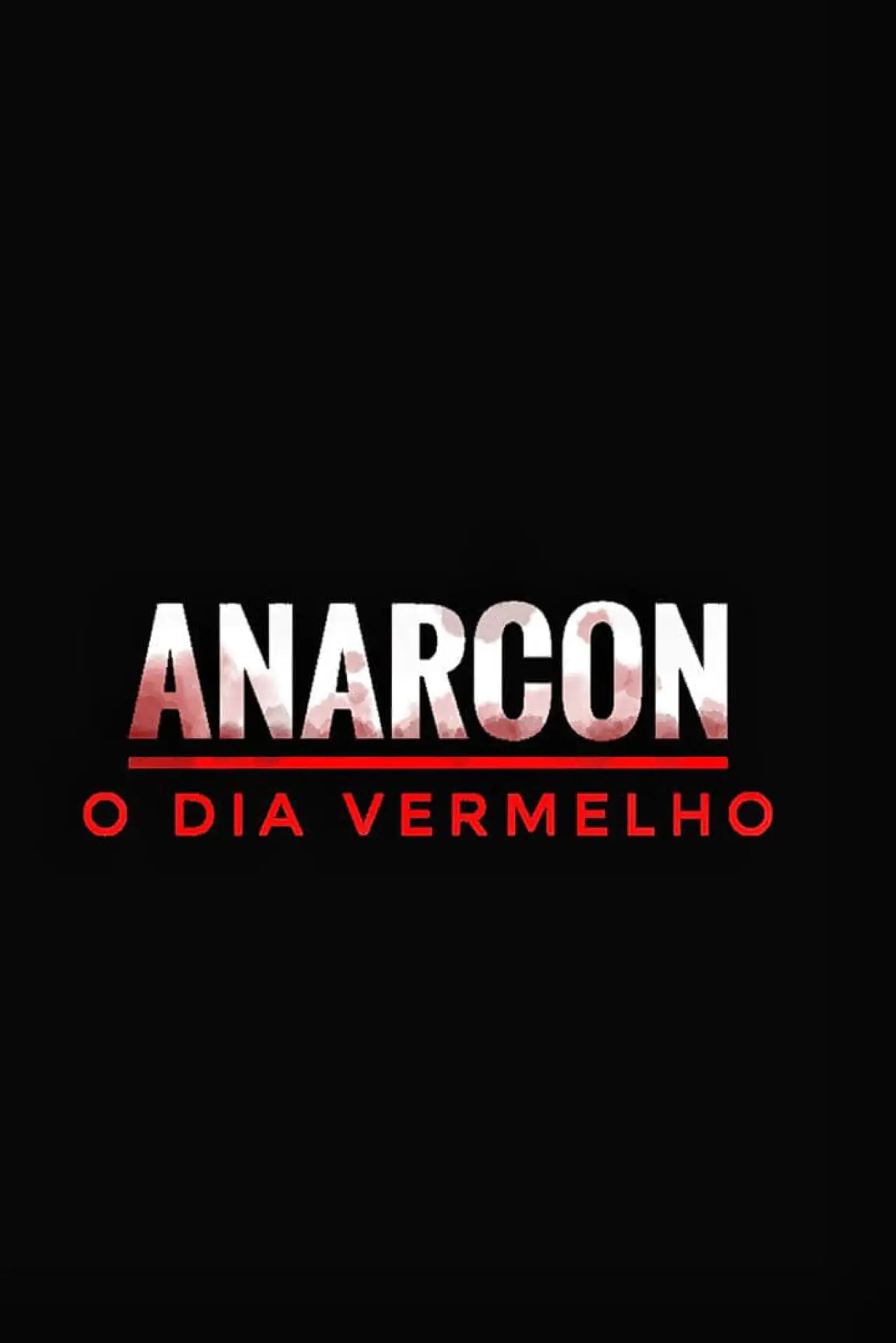 Movie poster "Anarcon: o Dia Vermelho"
