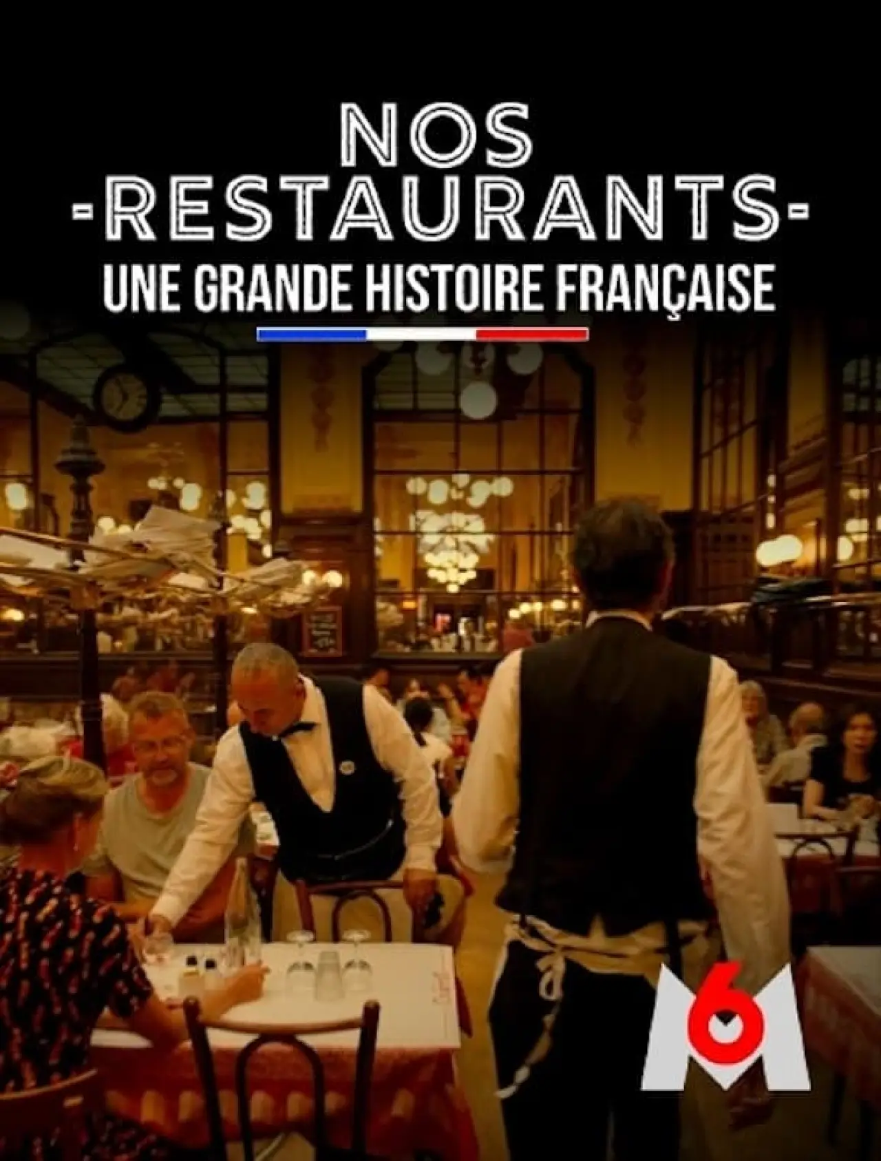 Movie poster "Nos restaurants : Une grande histoire française"