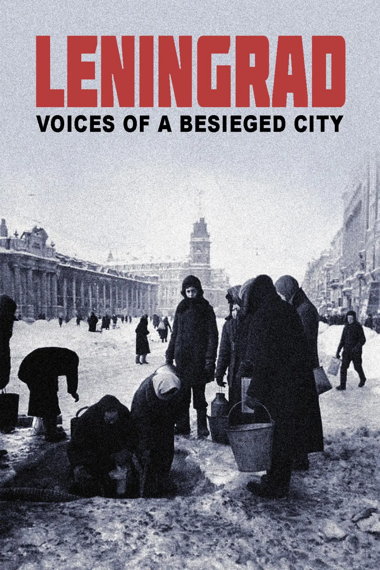 Movie poster "Leningrad. Stimmen einer belagerten Stadt"