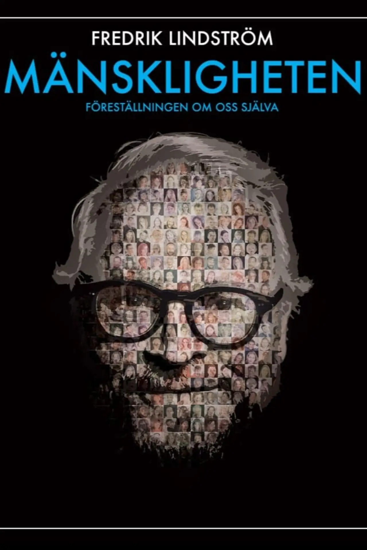 Movie poster "Mänskligheten - Föreställningen om oss själva"