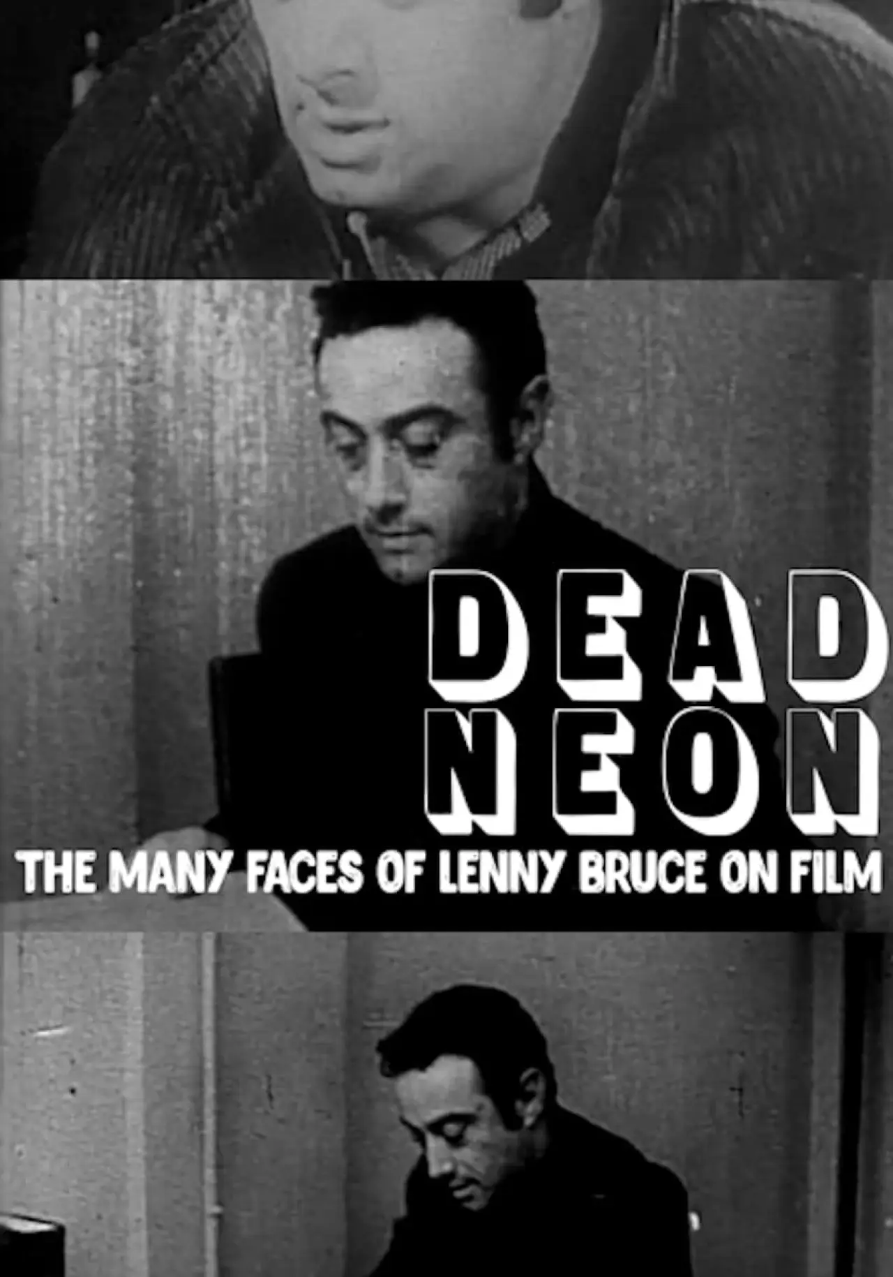 Movie poster "Dead Neon: The Many Faces of Lenny Bruce on Film"