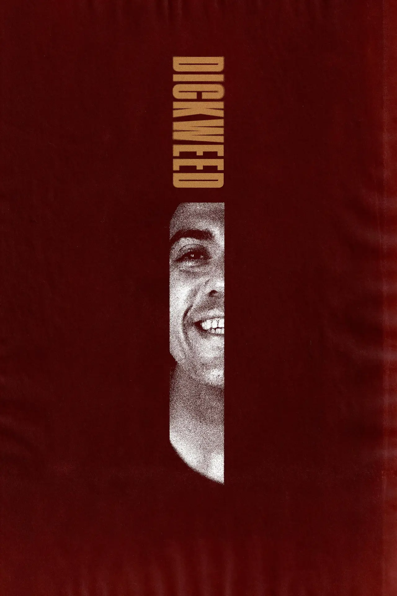 Movie poster "Dickweed"