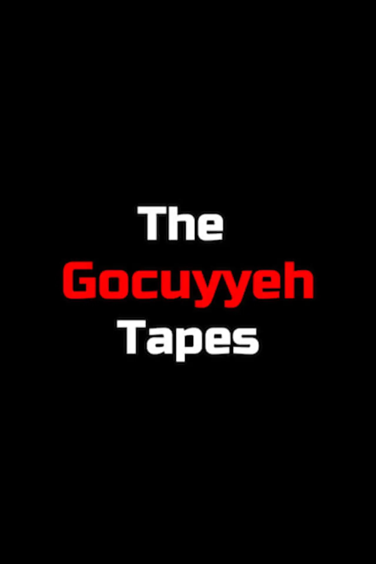 Movie poster "The Gocuyyeh Tapes"