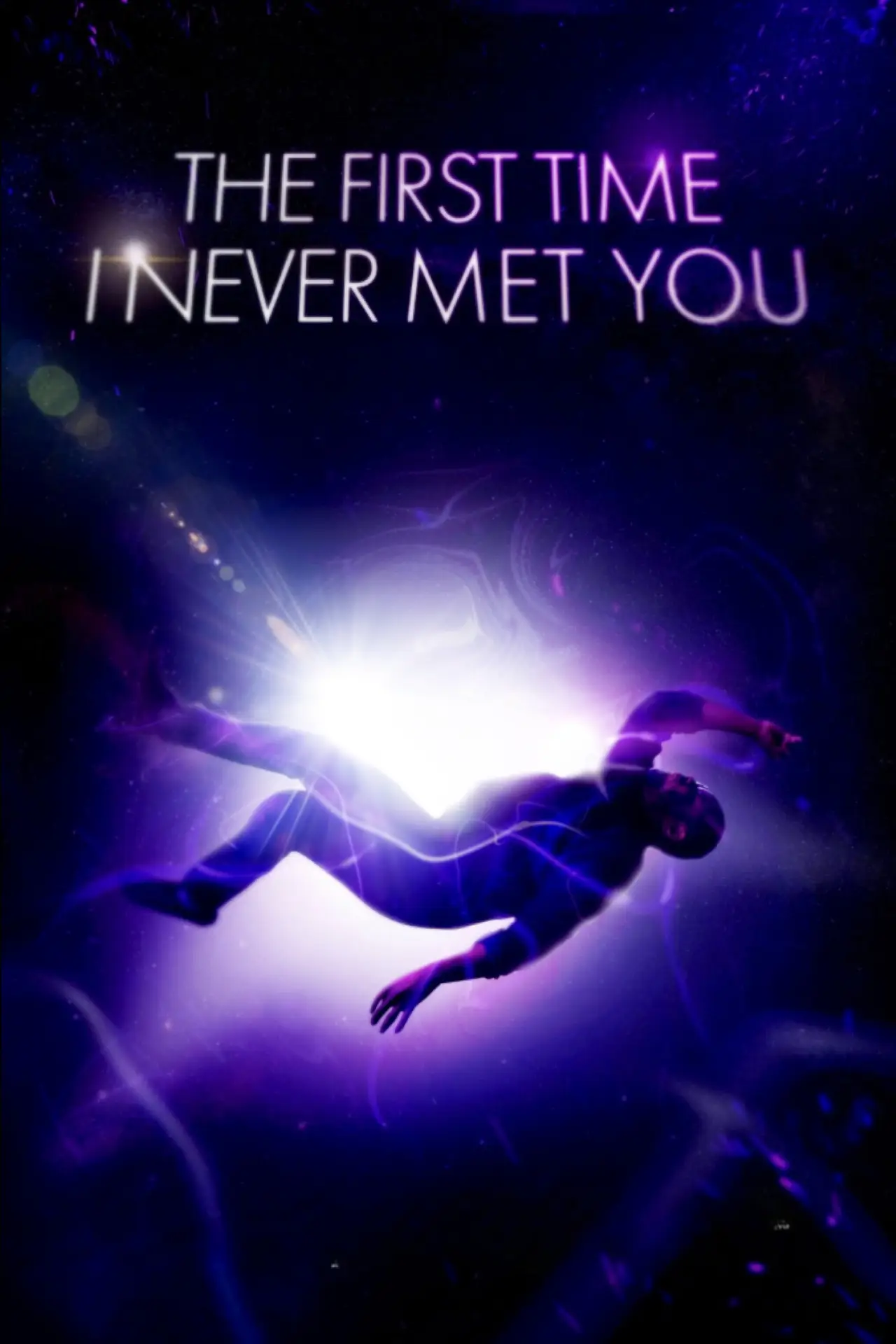 Movie poster "The First Time I Never Met You"