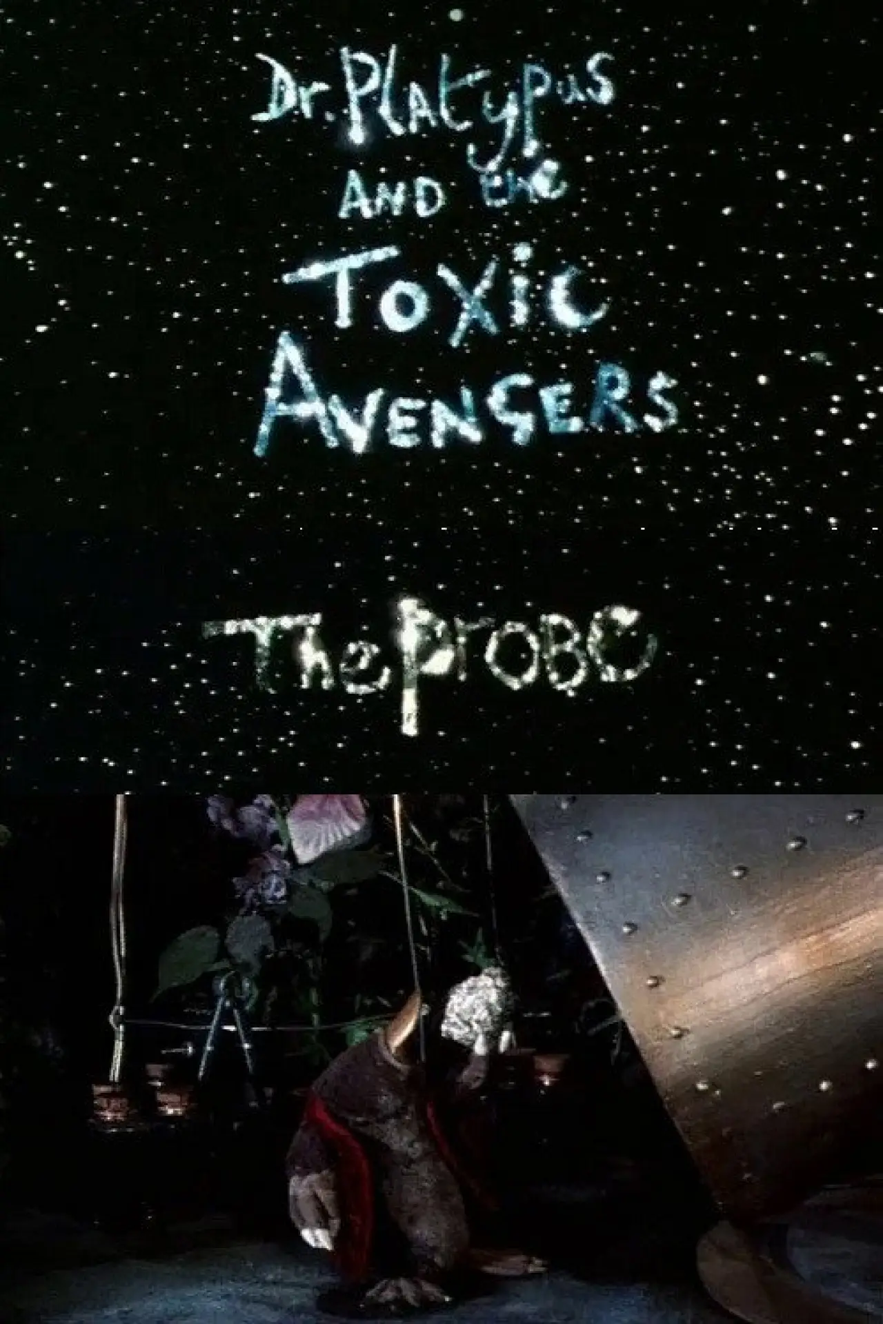 Movie poster "Dr. Platypus and the Toxic Avengers: The Probe"