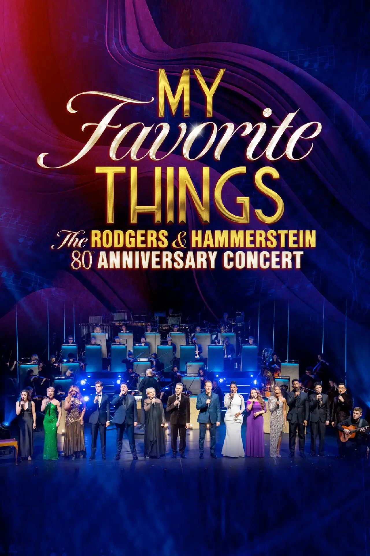Movie poster "My Favorite Things: The Rodgers & Hammerstein 80th Anniversary Concert"