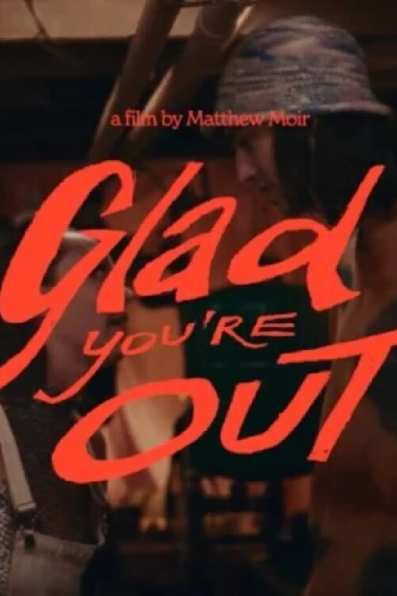 Movie poster "Glad you