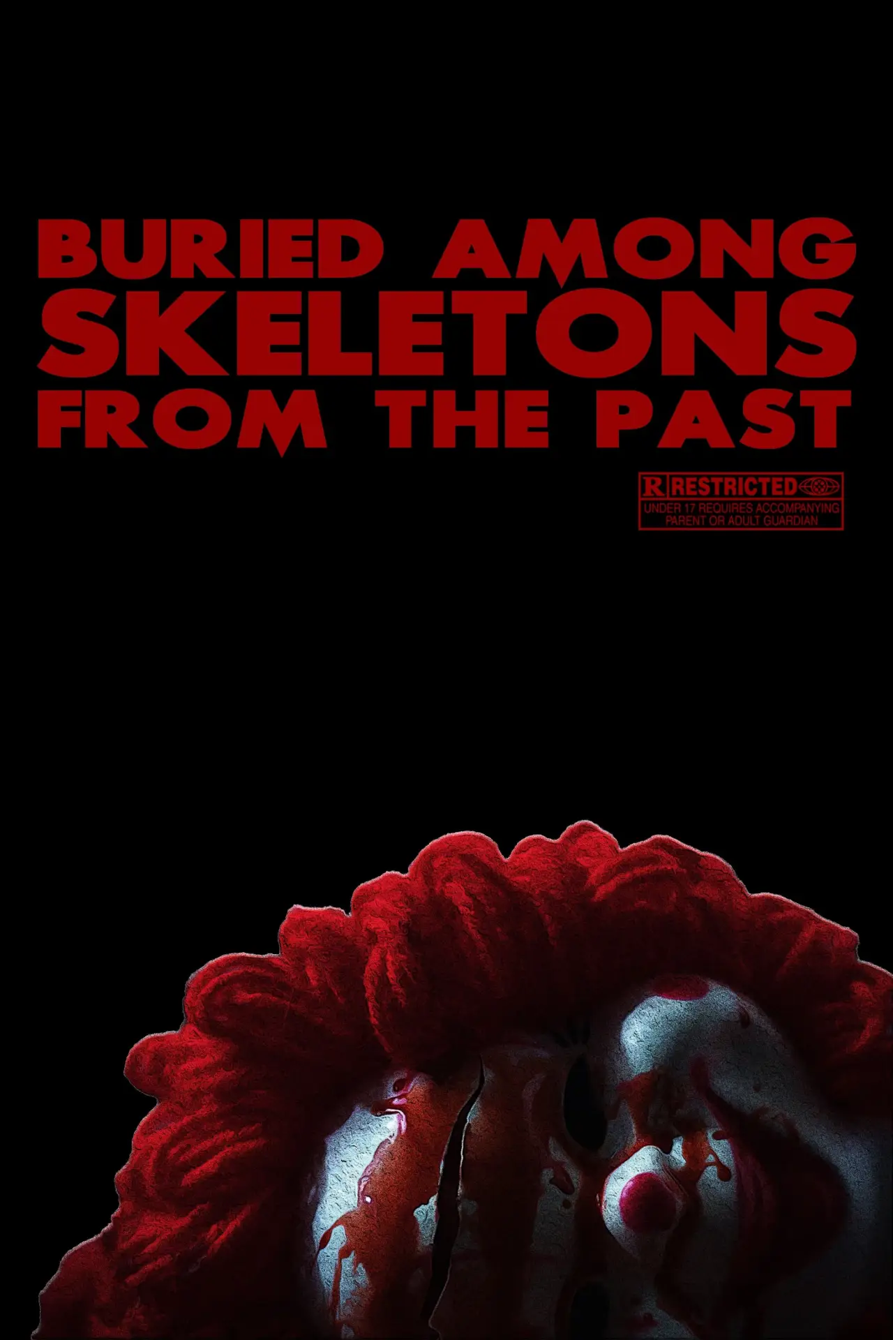 Movie poster "Buried Among Skeletons from the Past"