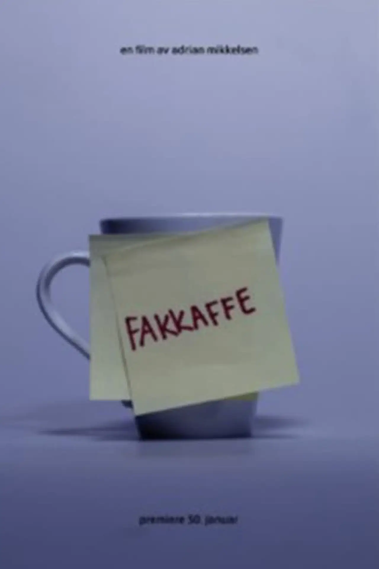 Movie poster "FAKKAFFE"