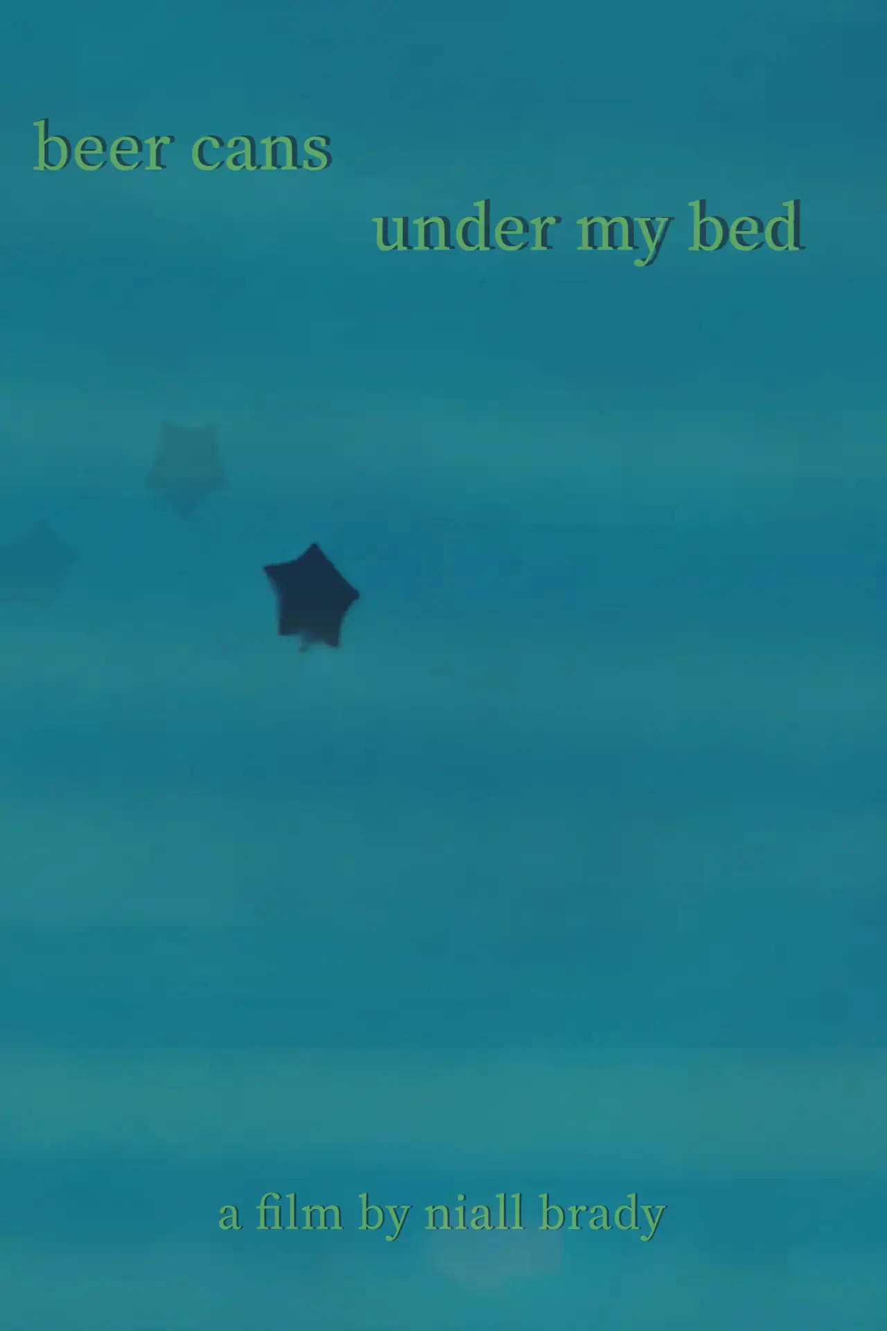 Movie poster "beer cans under my bed"