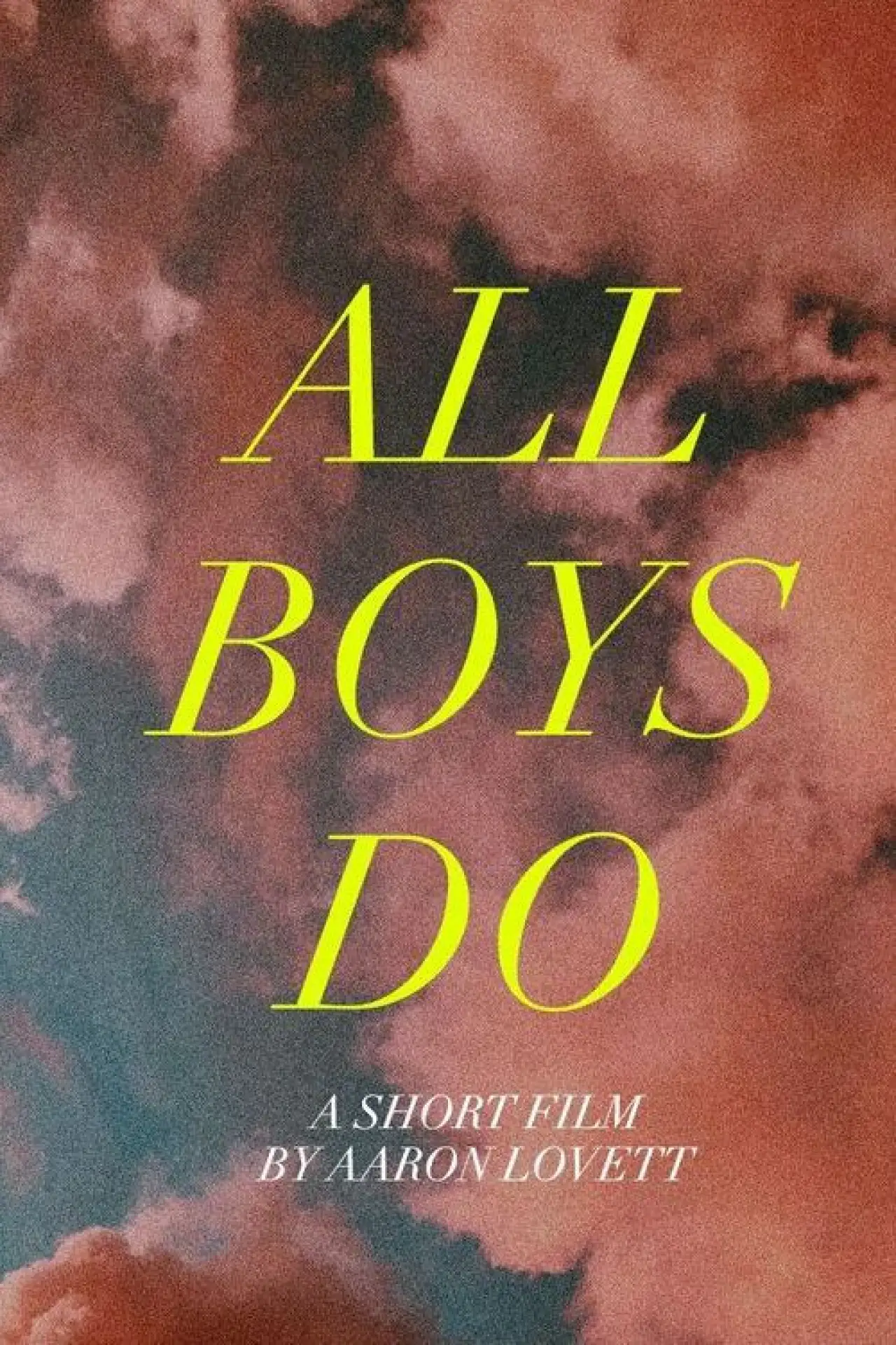 Movie poster "All Boys Do"