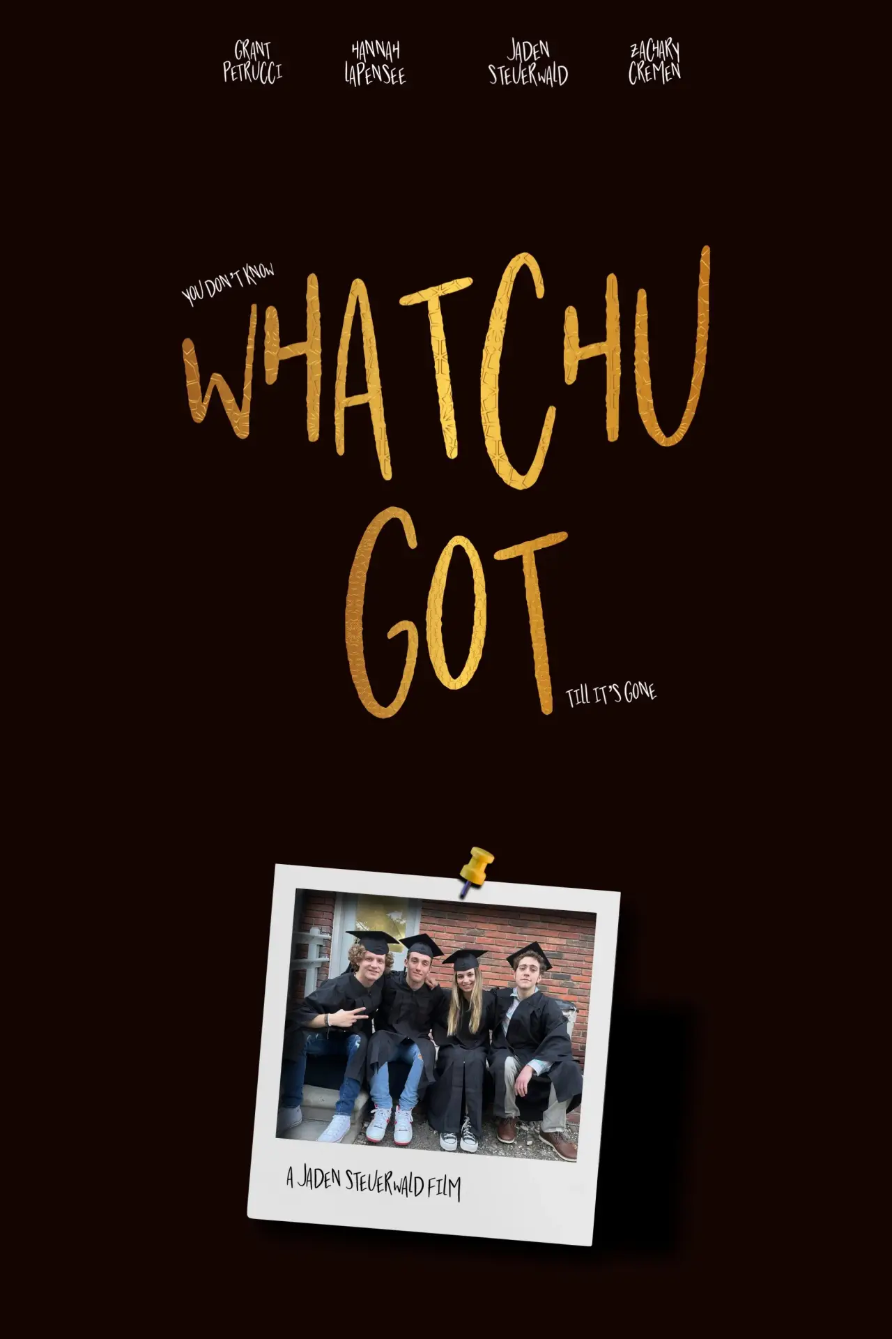 Movie poster "Whatchu Got"