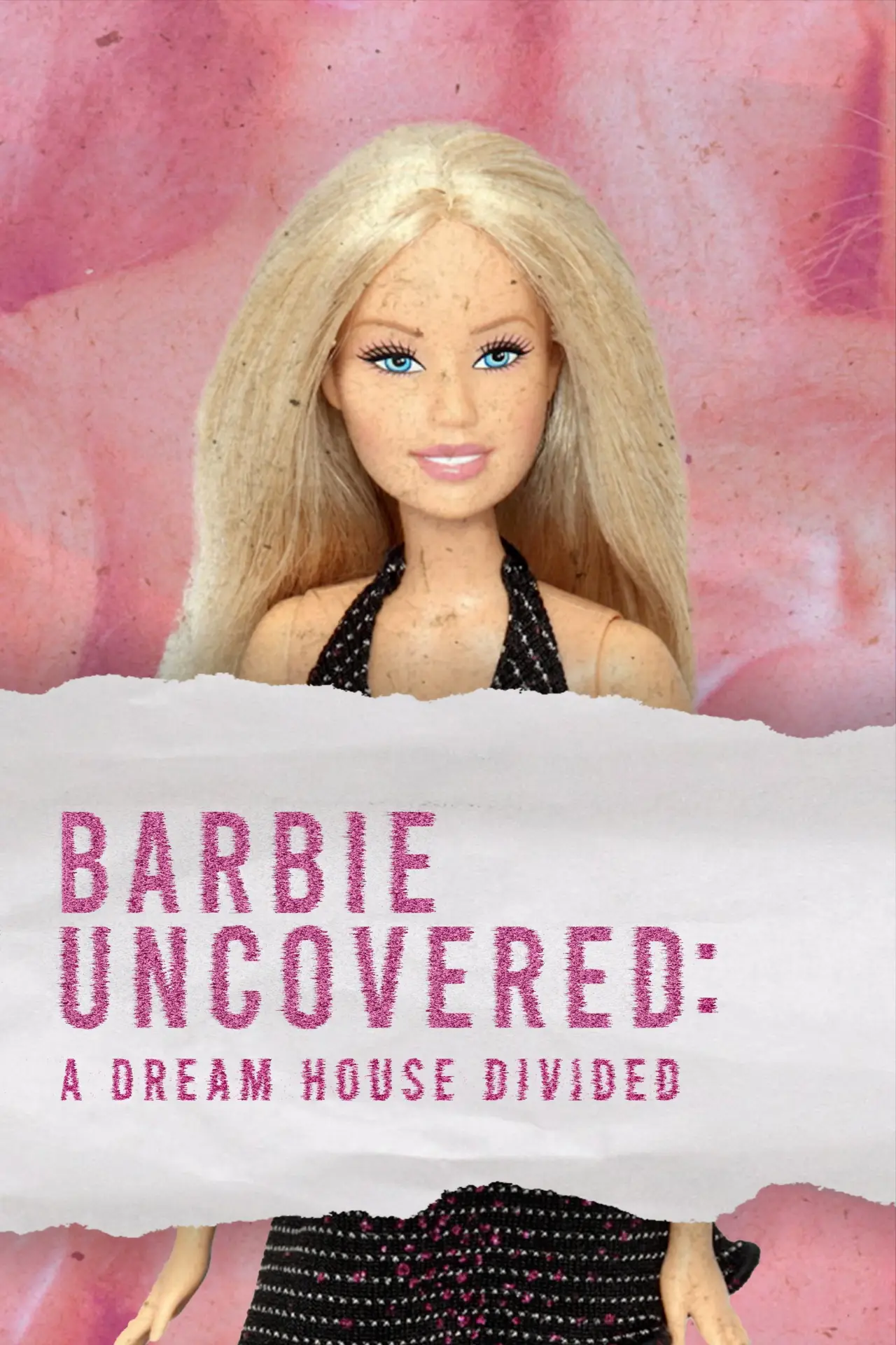 Movie poster "Barbie Uncovered: A Dream House Divided"