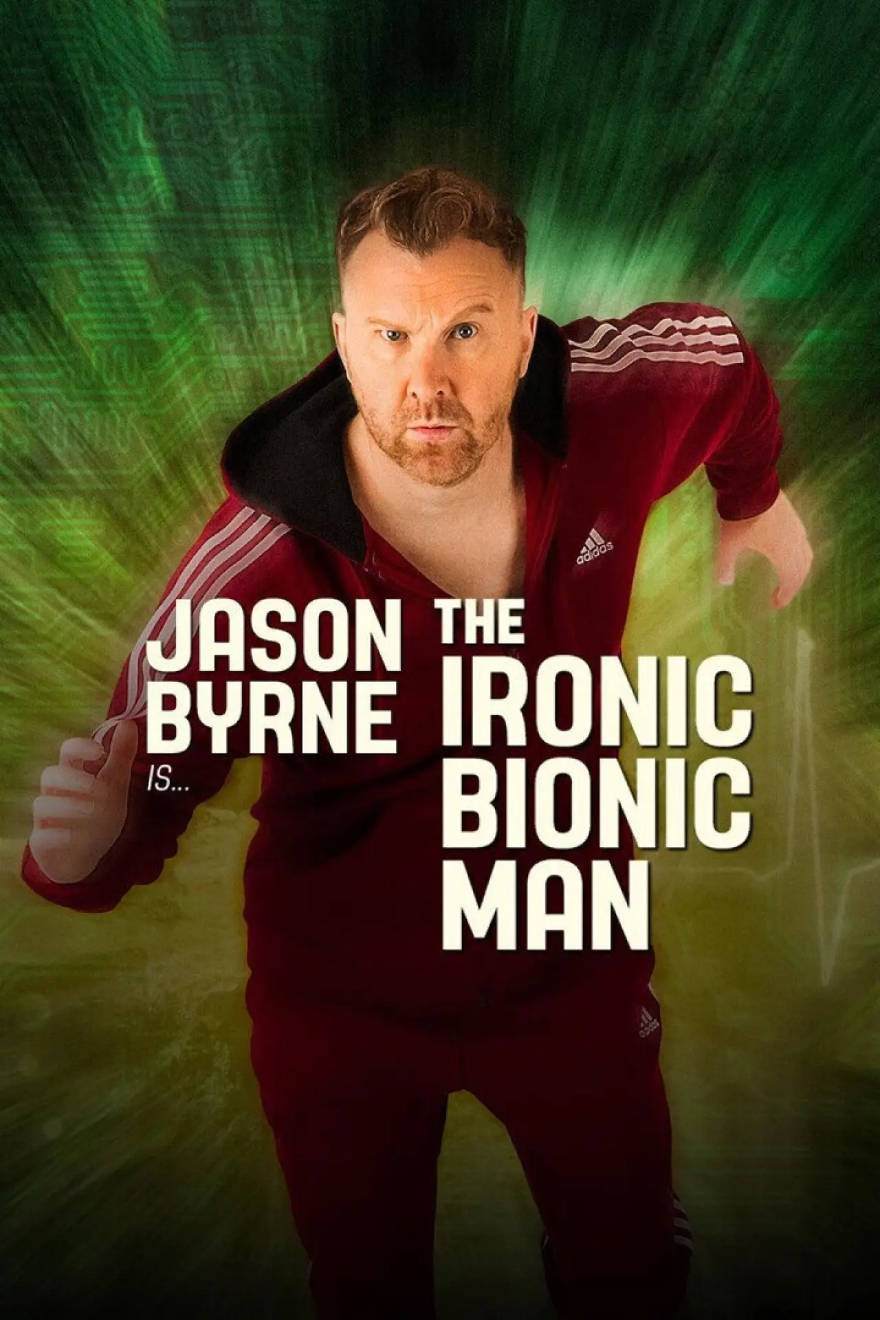 Movie poster "Jason Byrne is... The Ironic Bionic Man"