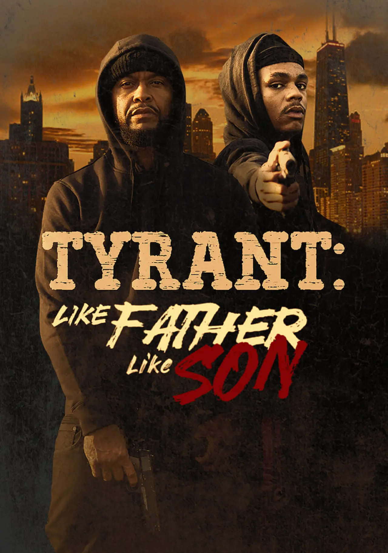 Movie poster "Tyrant: Like Father Like Son"