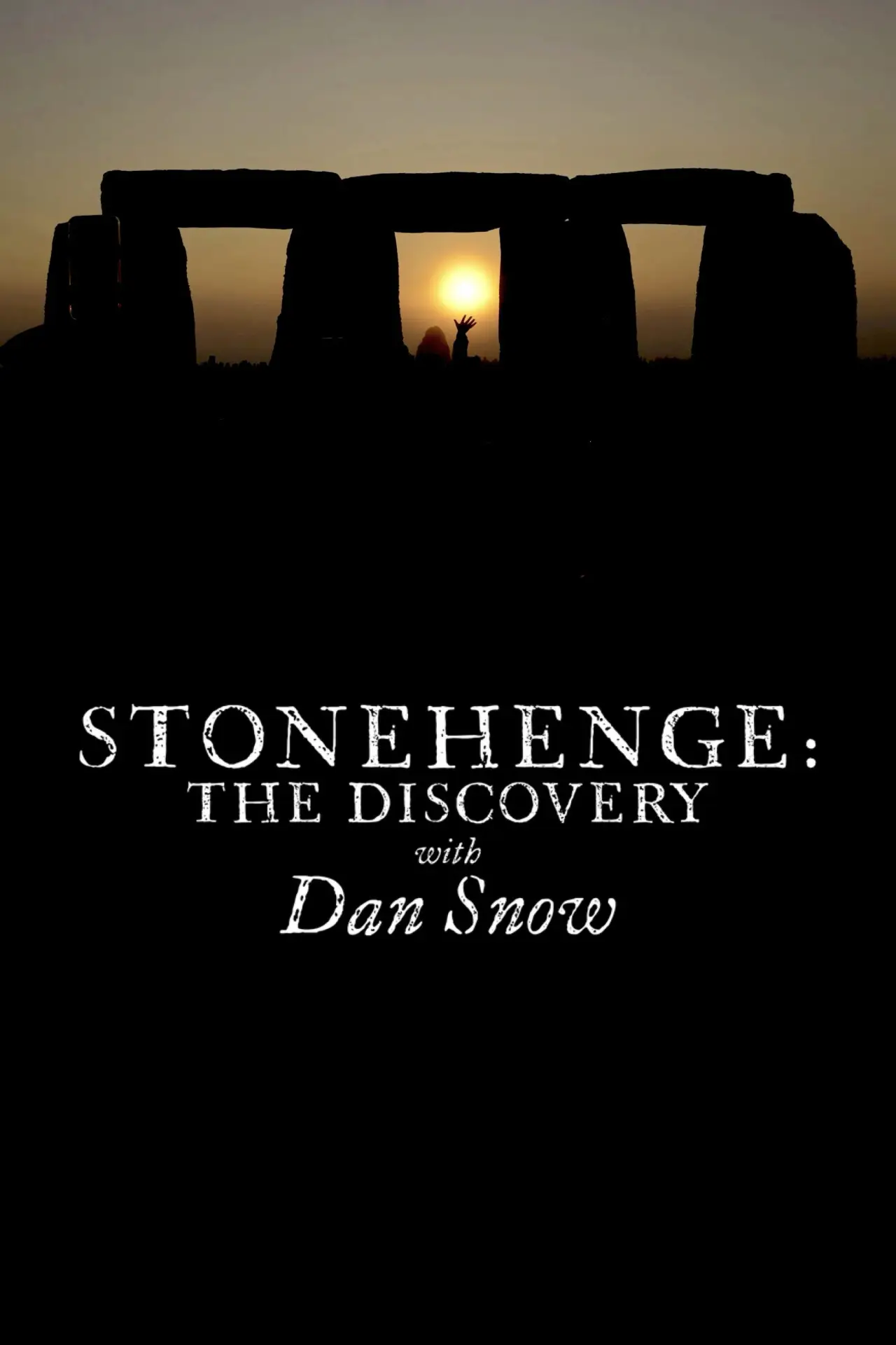 Movie poster "Stonehenge: The Discovery with Dan Snow"