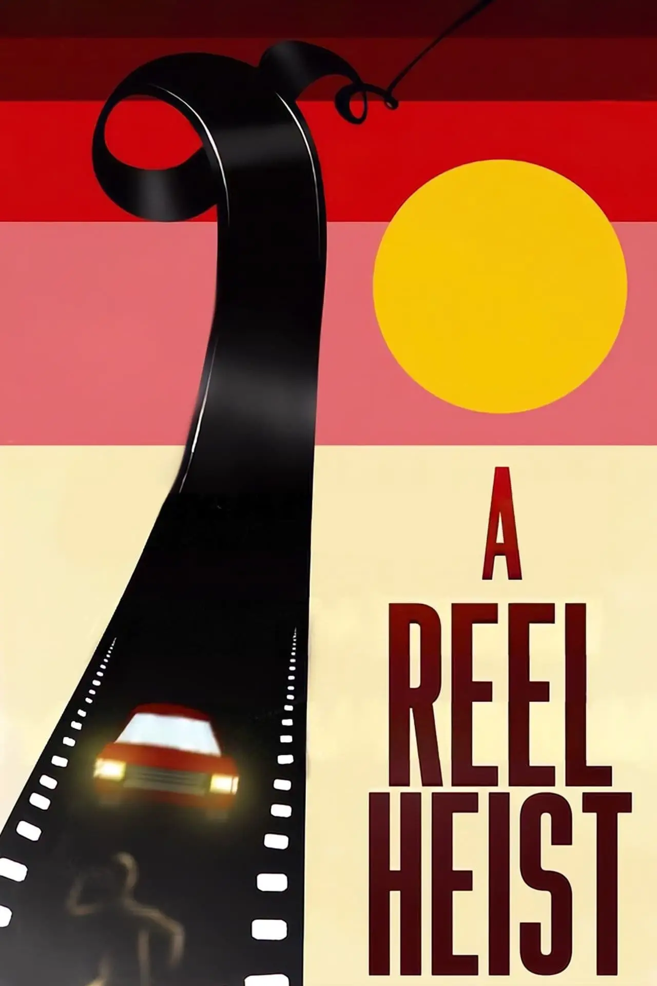 Movie poster "A Reel Heist"