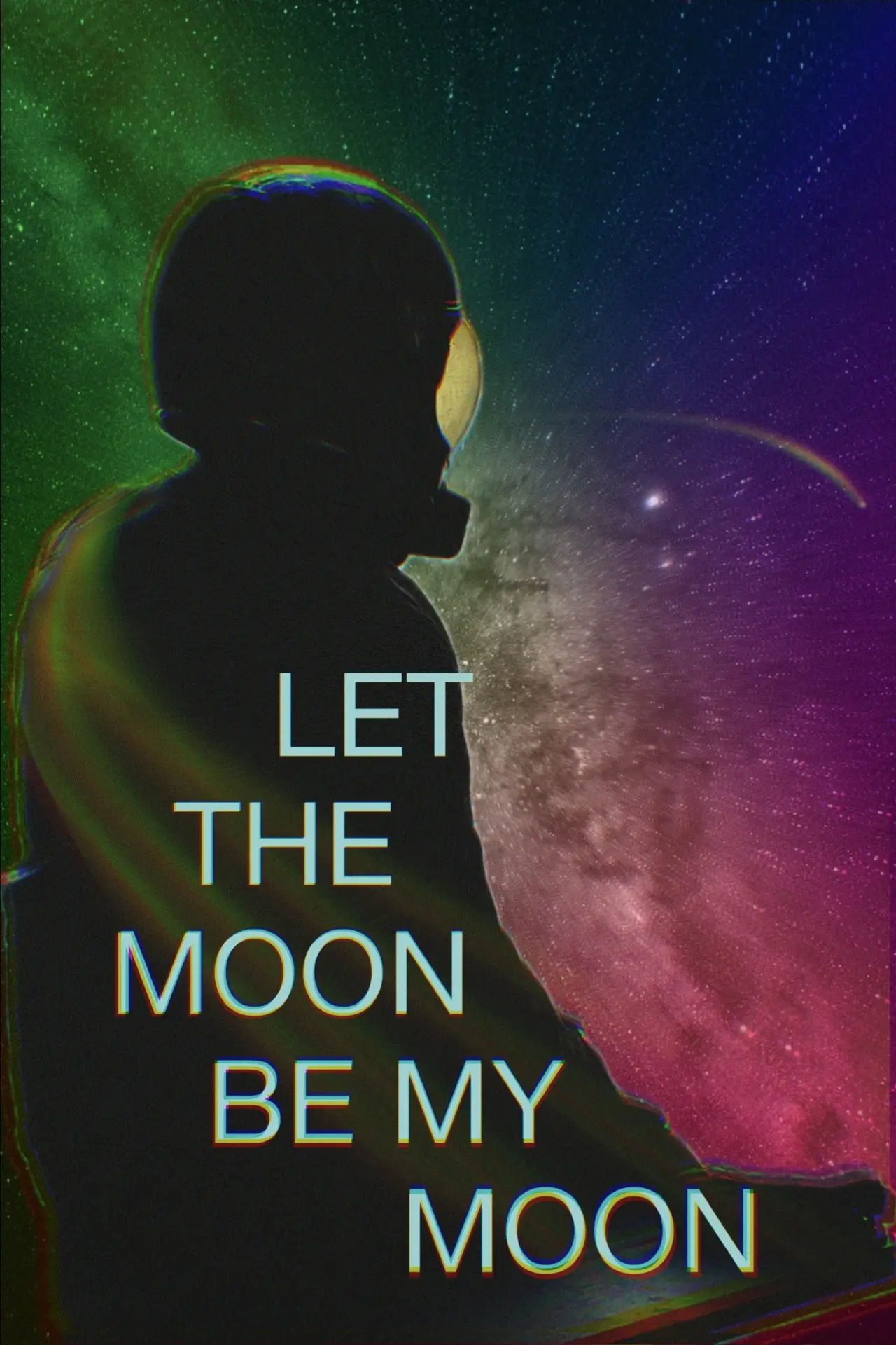 Movie poster "Let the Moon Be My Moon"