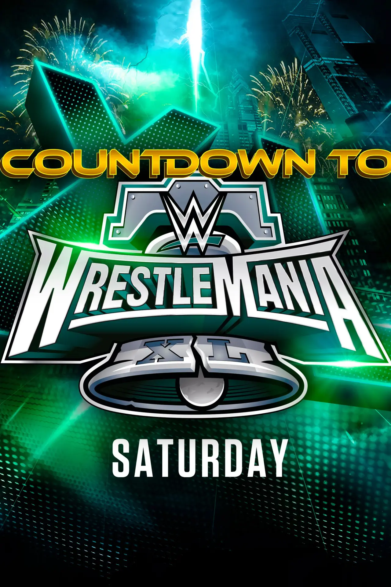 Movie poster "WWE Countdown to WrestleMania XL Saturday"