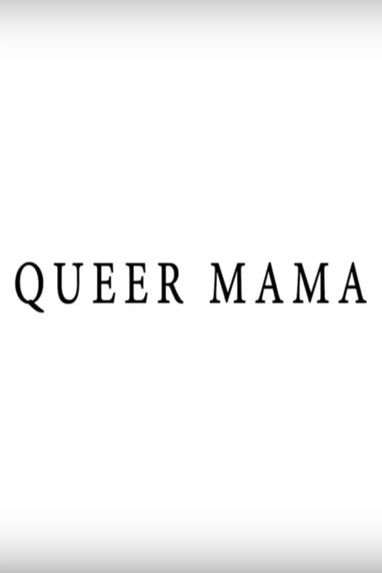 Movie poster "Queer Mama"