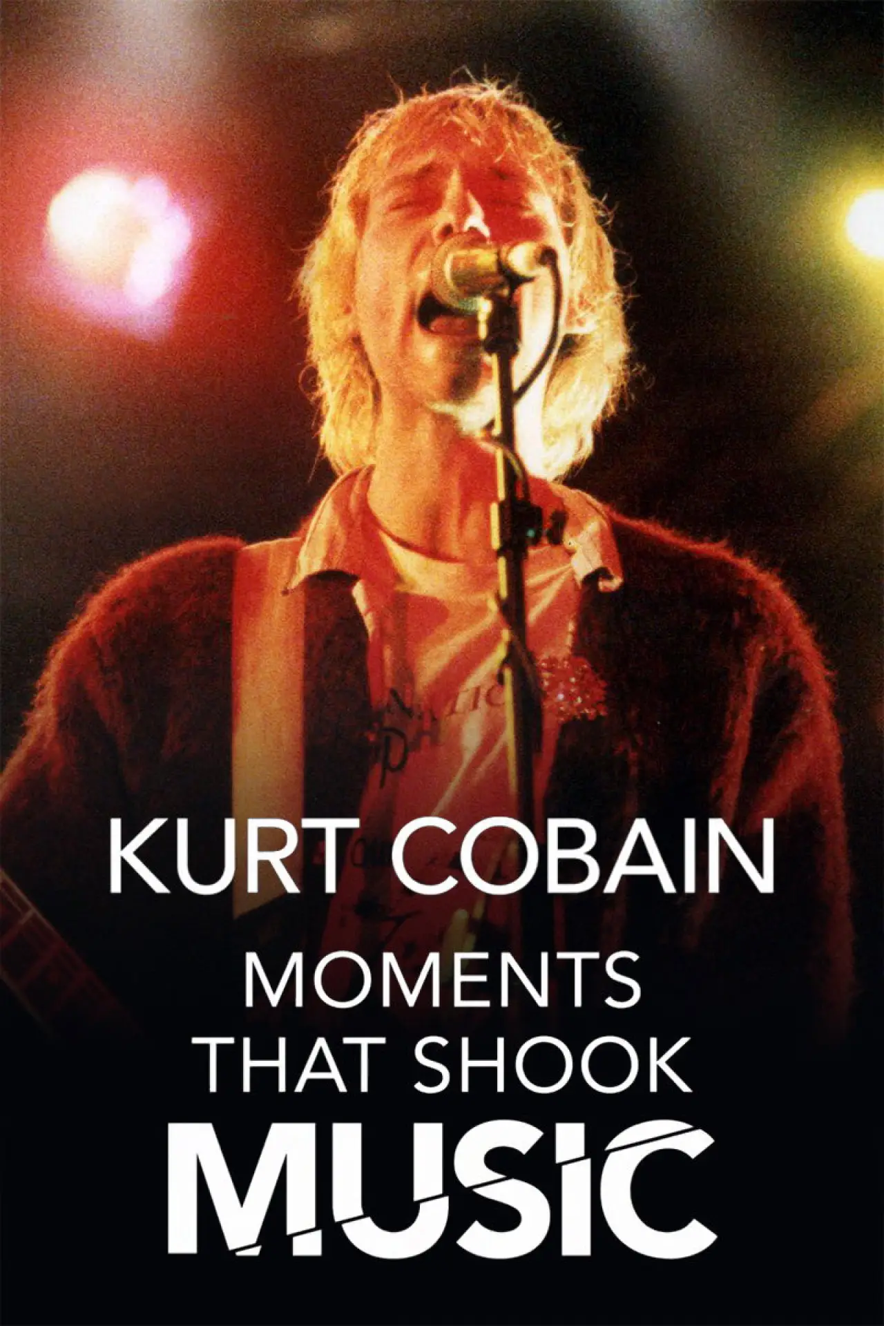 Movie poster "Kurt Cobain: Moments That Shook Music"