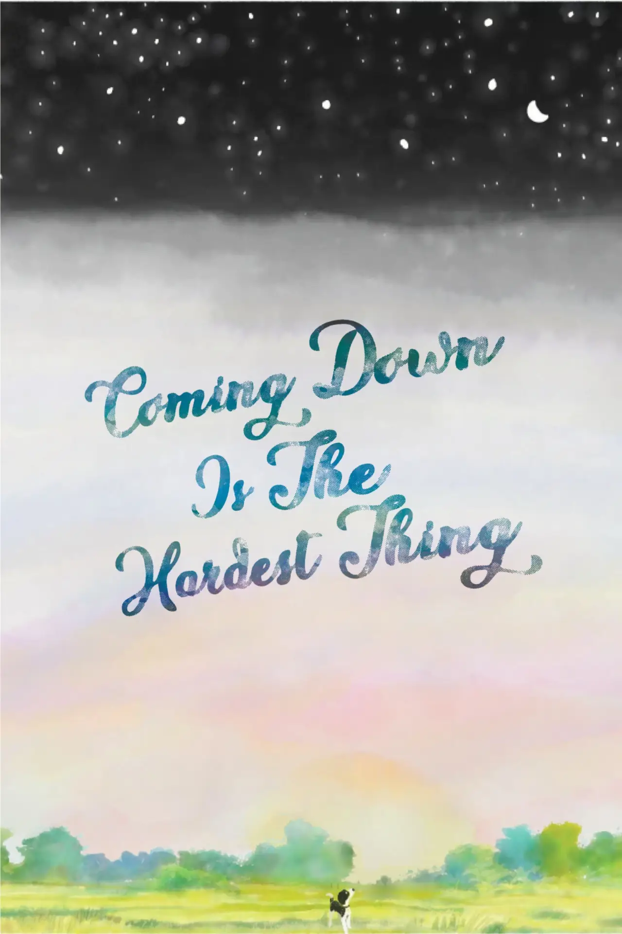 Movie poster "Coming Down Is The Hardest Thing"