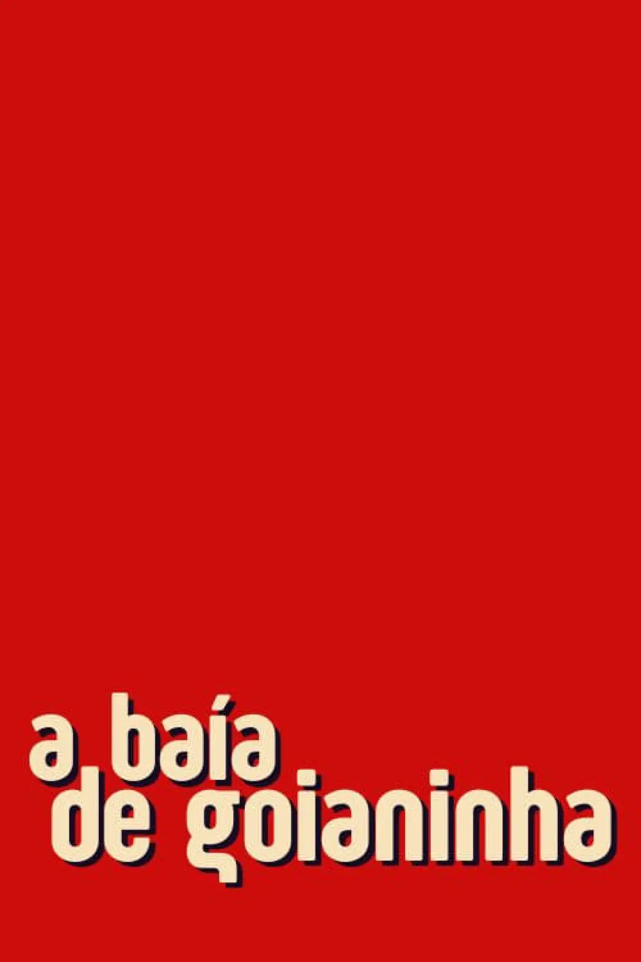 Movie poster "Goianinha Bay"