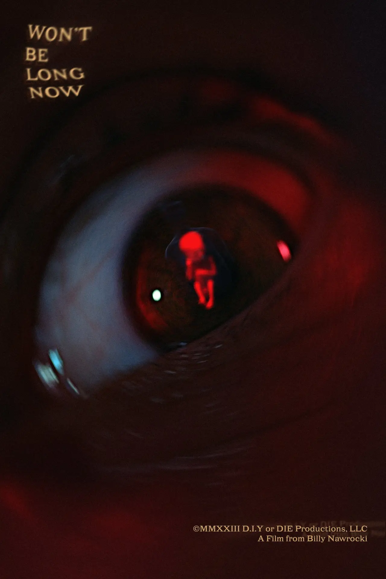 Movie poster "Won’t Be Long Now"