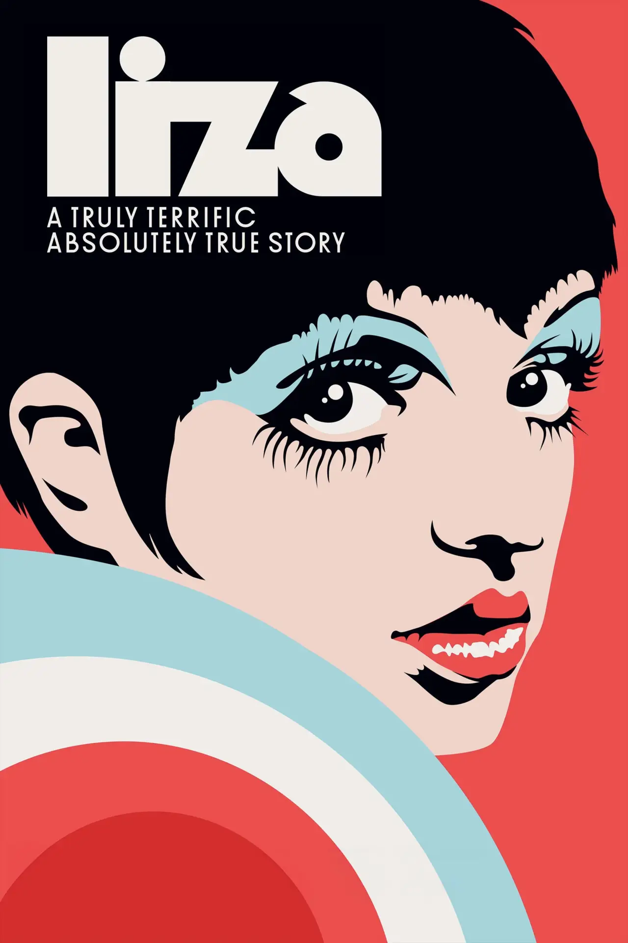Movie poster "LIZA: A Truly Terrific Absolutely True Story"