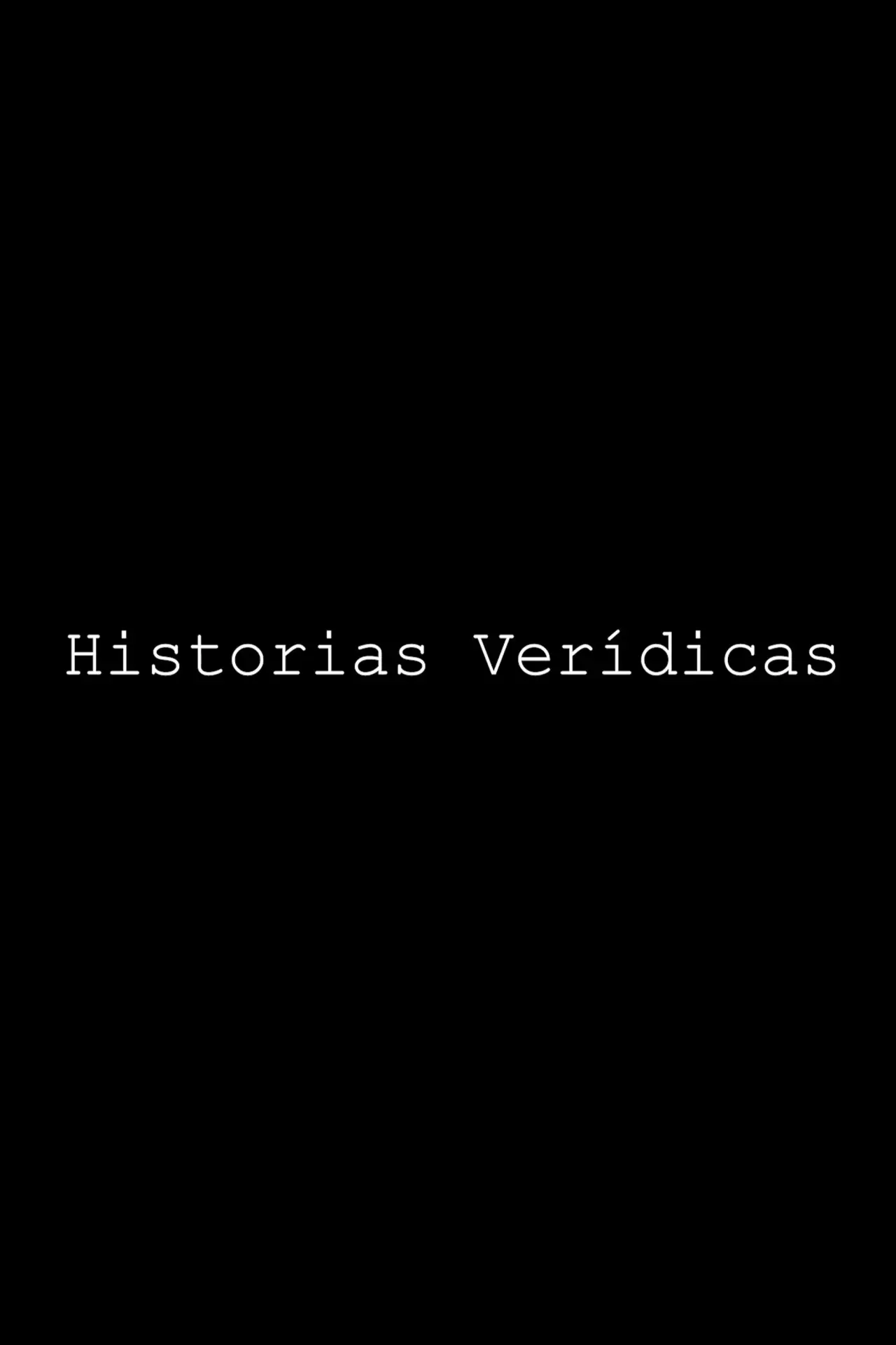 Movie poster "Historias verídicas"