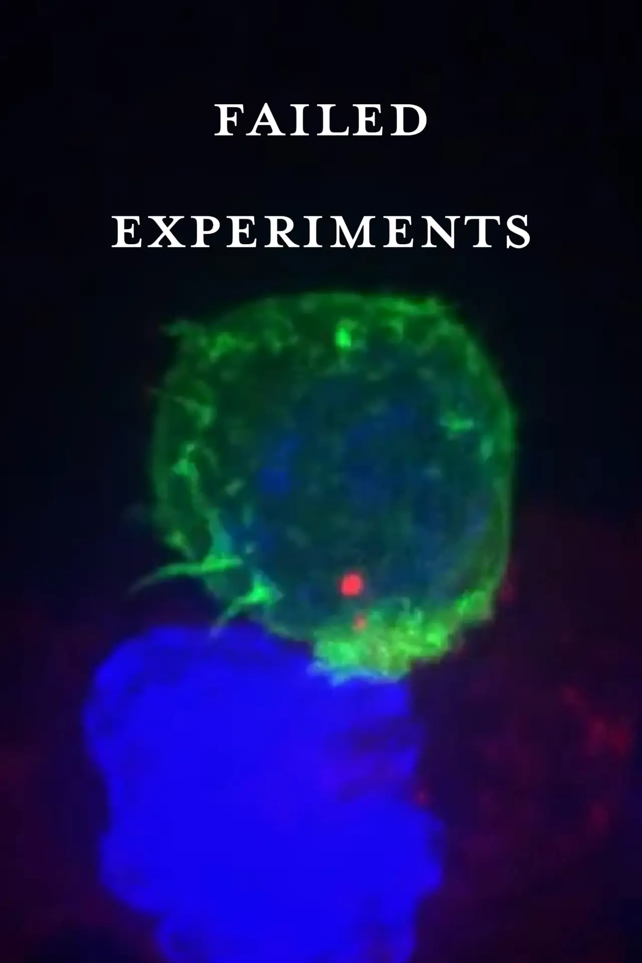 Movie poster "Failed Experiments"