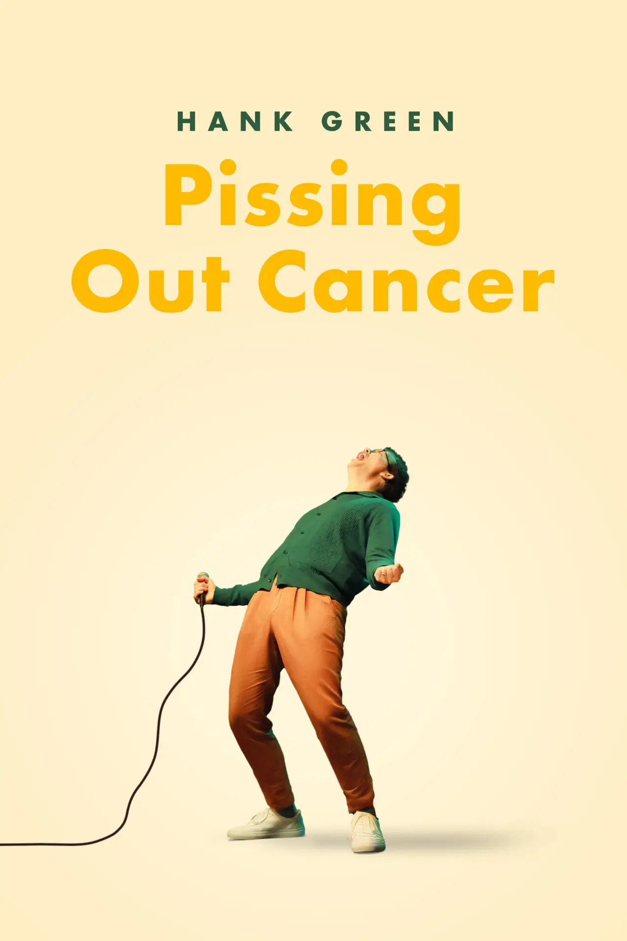 Movie poster "Hank Green: Pissing Out Cancer"