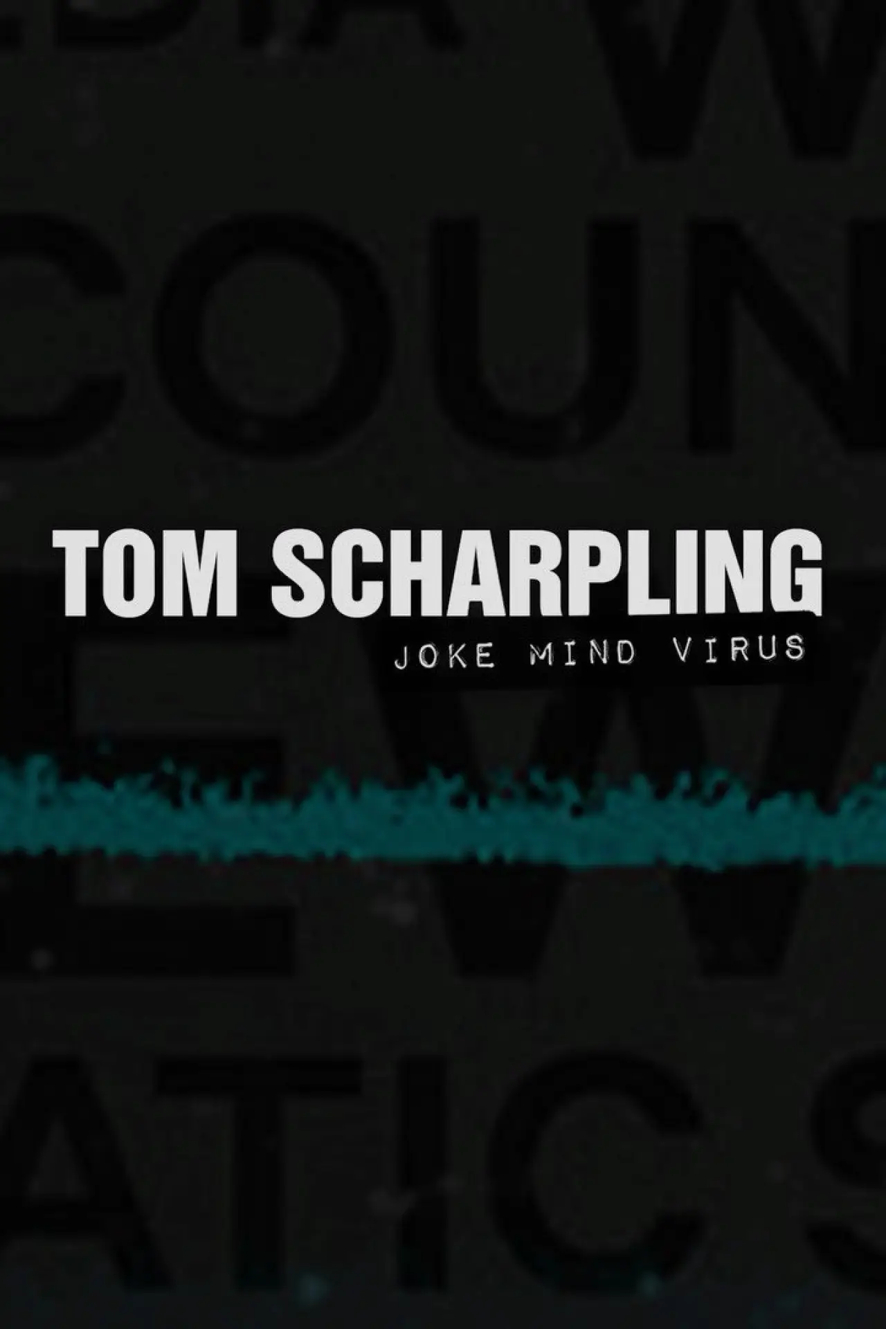 Movie poster "Tom Scharpling: Joke Mind Virus"