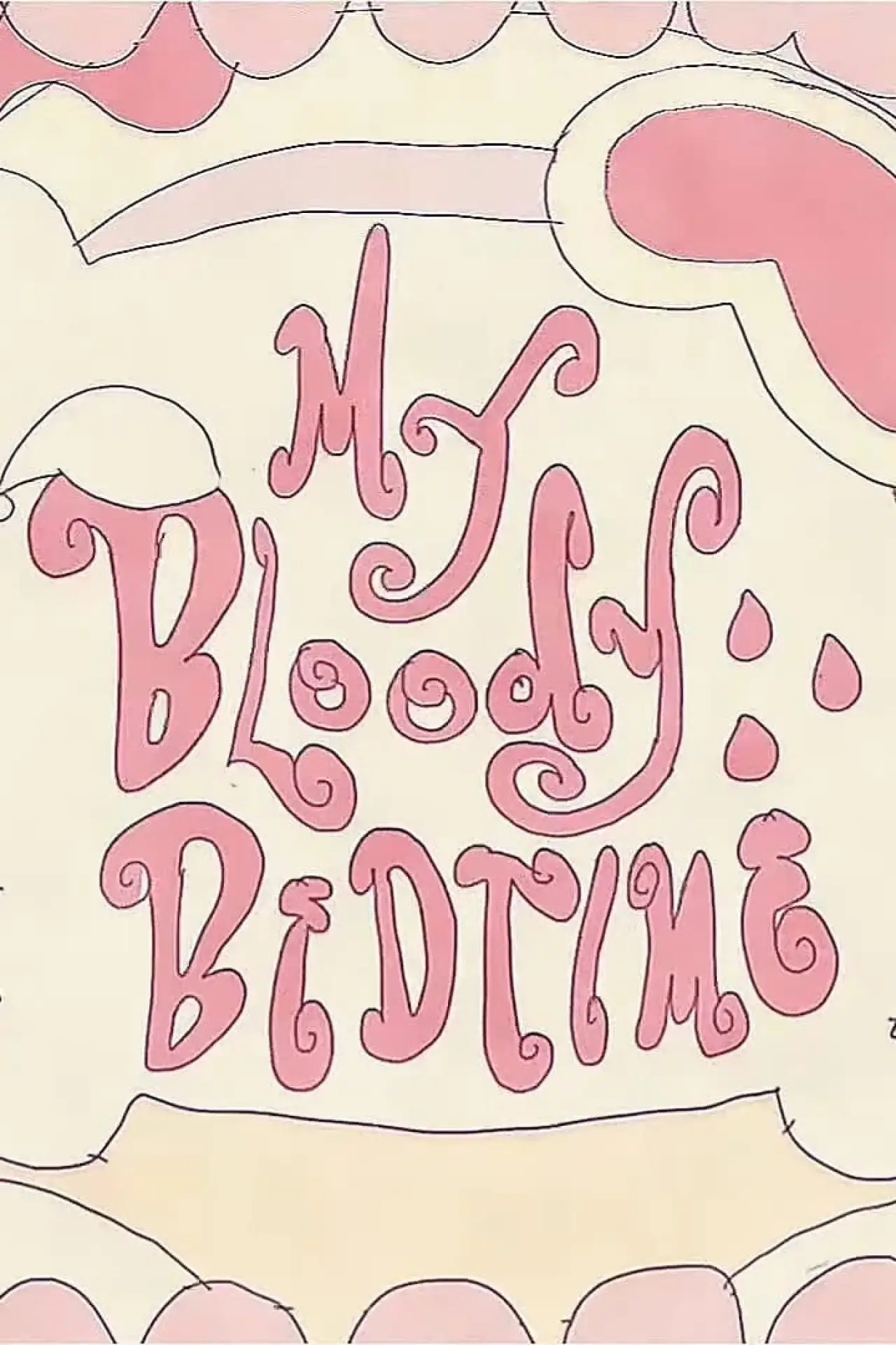 Movie poster "My Bloody Bedtime"