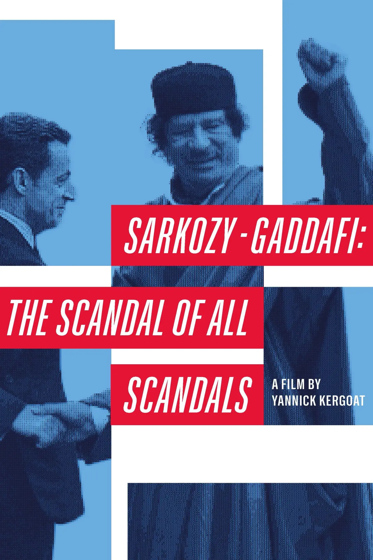 Movie poster "Sarkozy-Gaddafi: The Scandal of All Scandals"